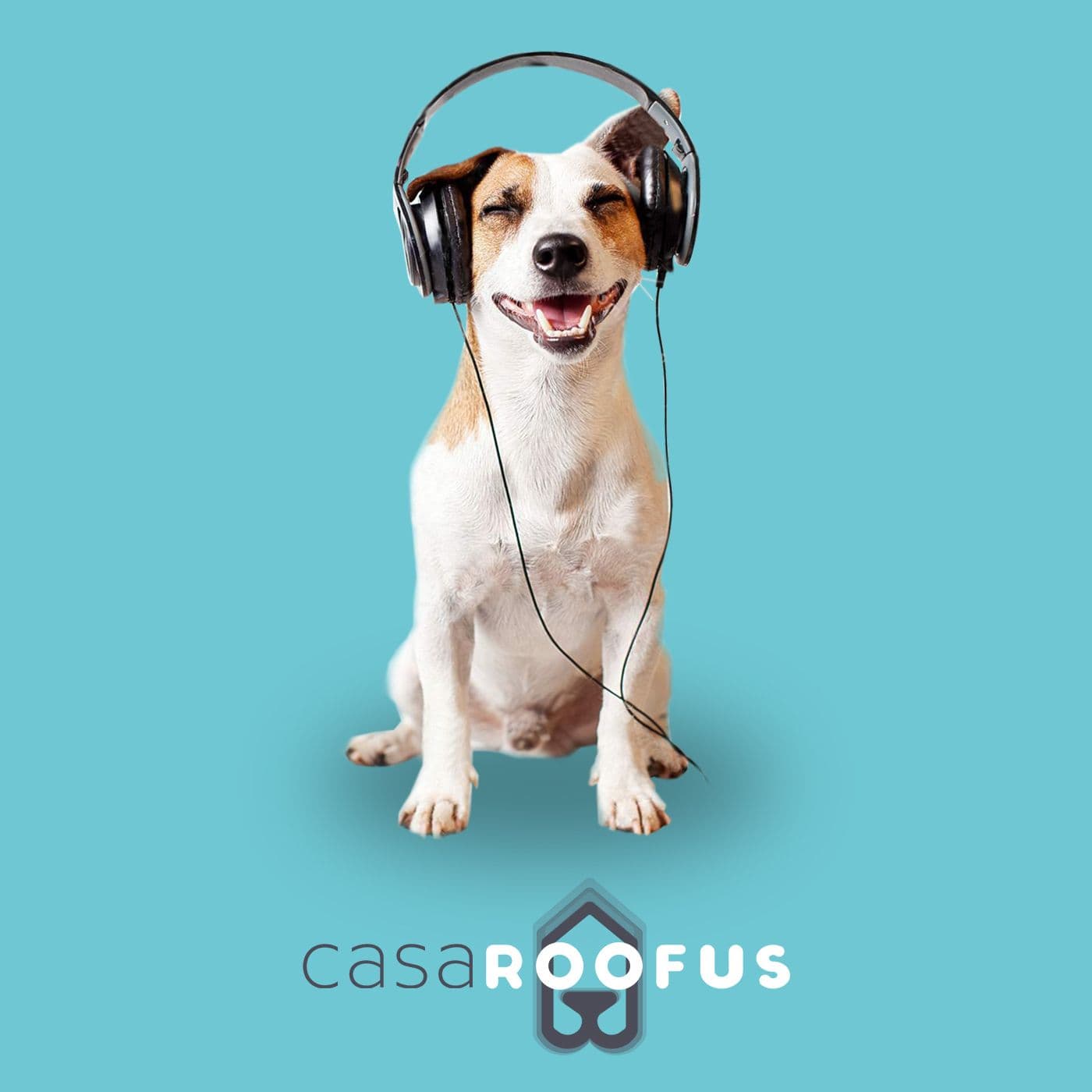 Casa Roofus - Podcasts