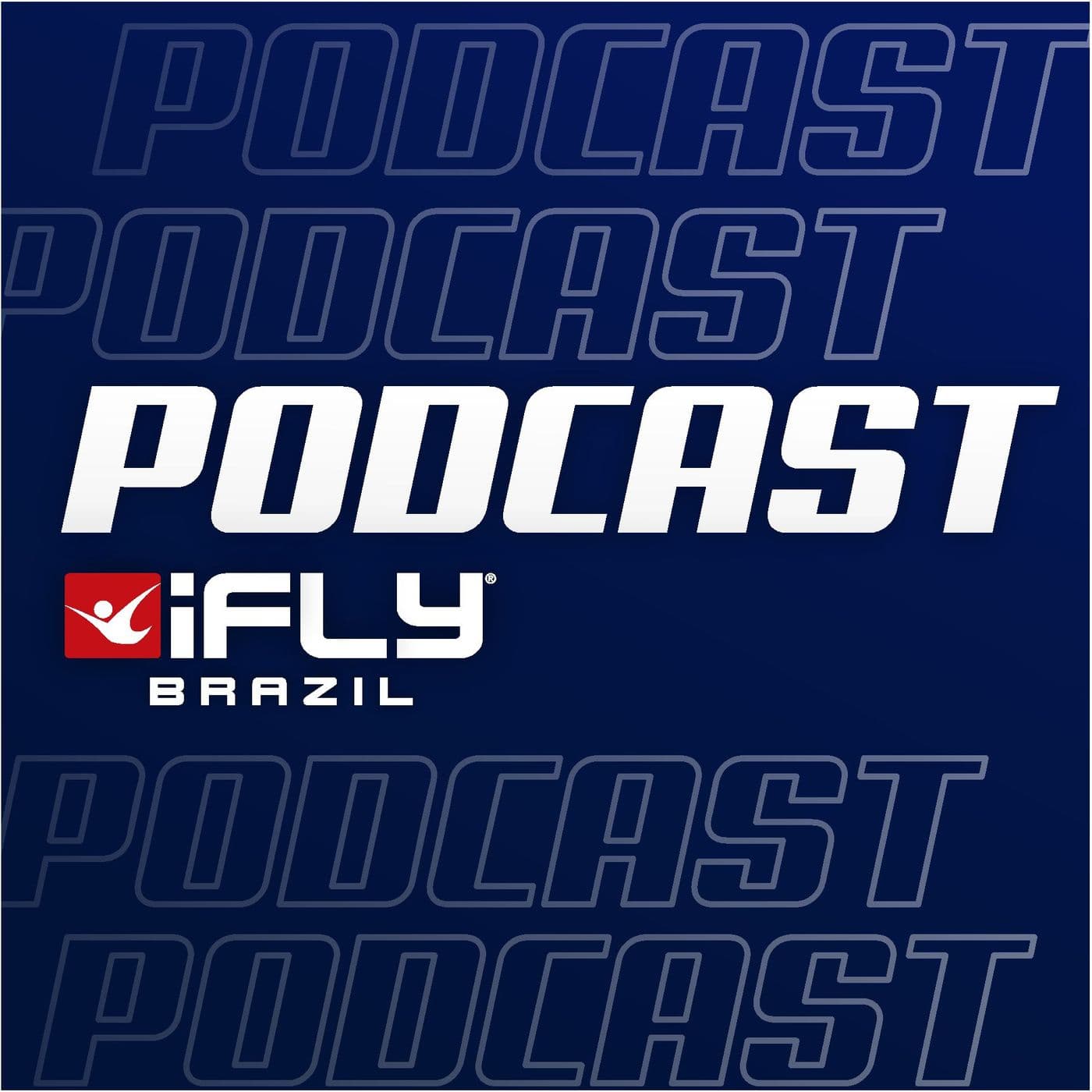 iFLY Brazil Podcast - Podcasts