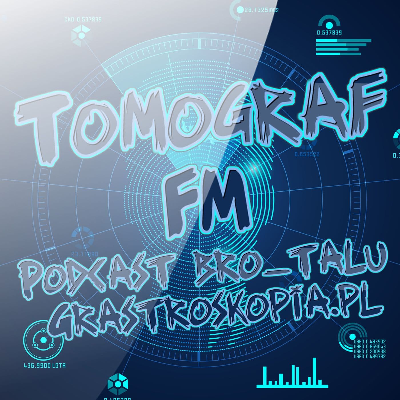 Tomograf - Podcast bro-talu Grastroskopia.pl - Podcasts