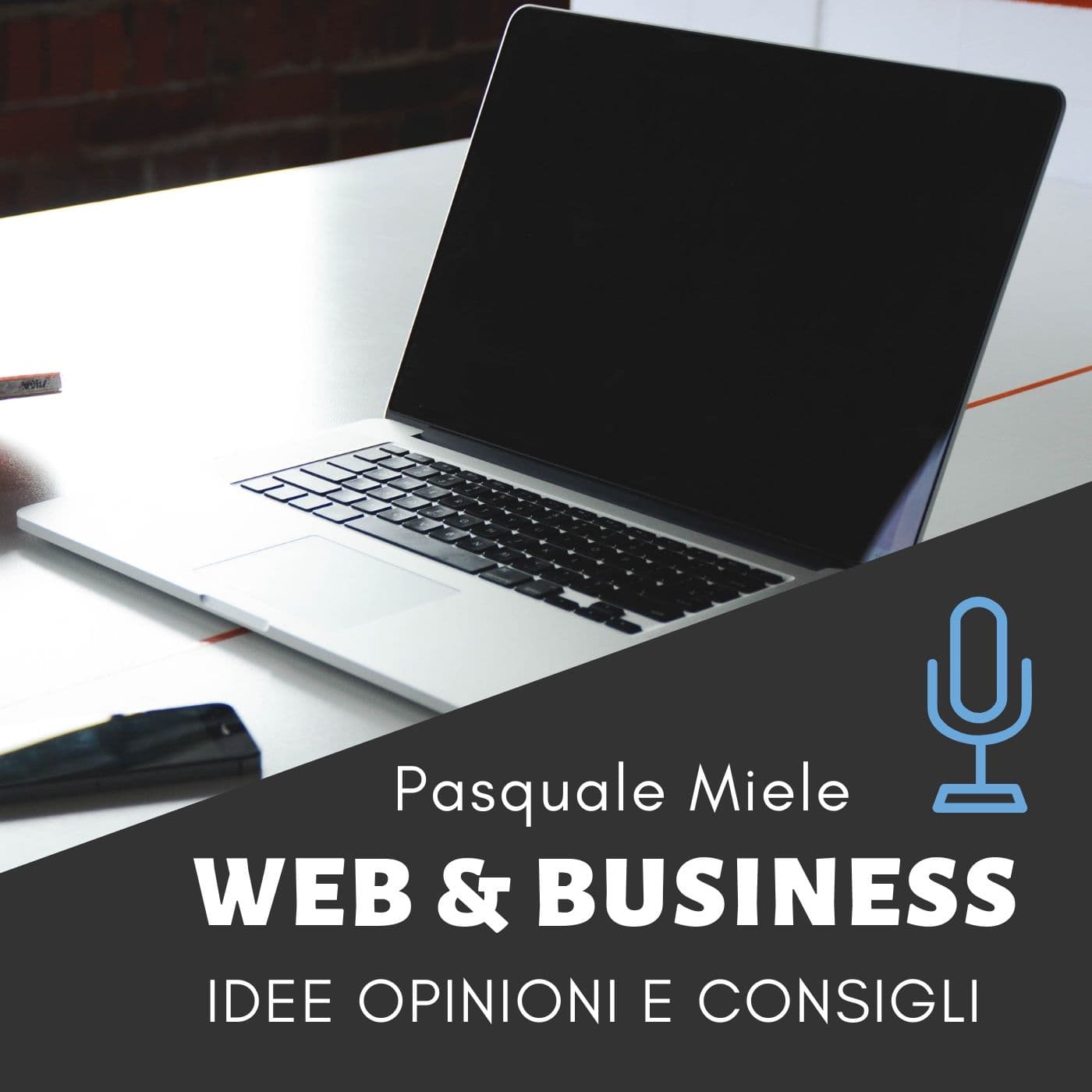 Pasquale Miele - Web & Business - Podcasts