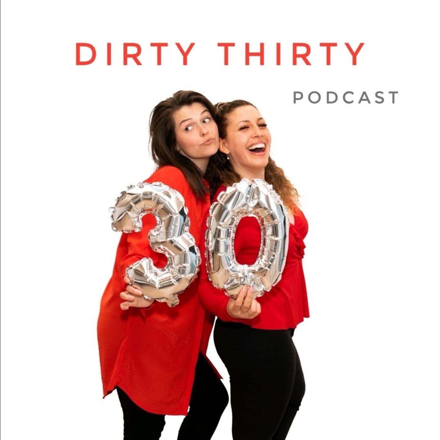 Dirty Thirty Podcast - Podcasts
