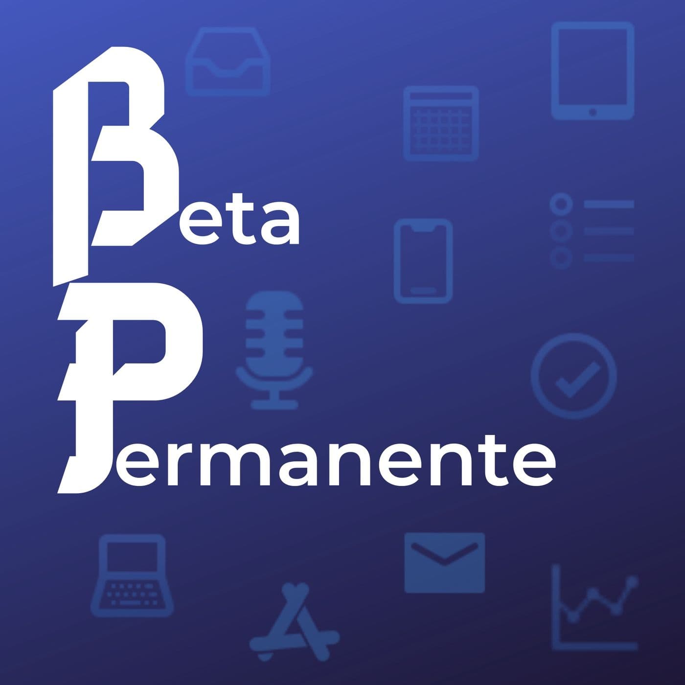 Beta Permanente - Podcasts