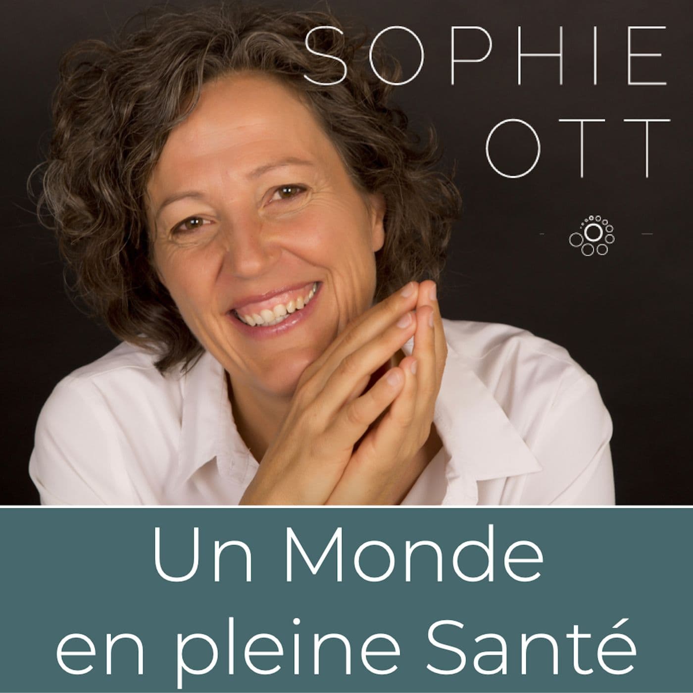 Un Monde en pleine Santé - Podcasts