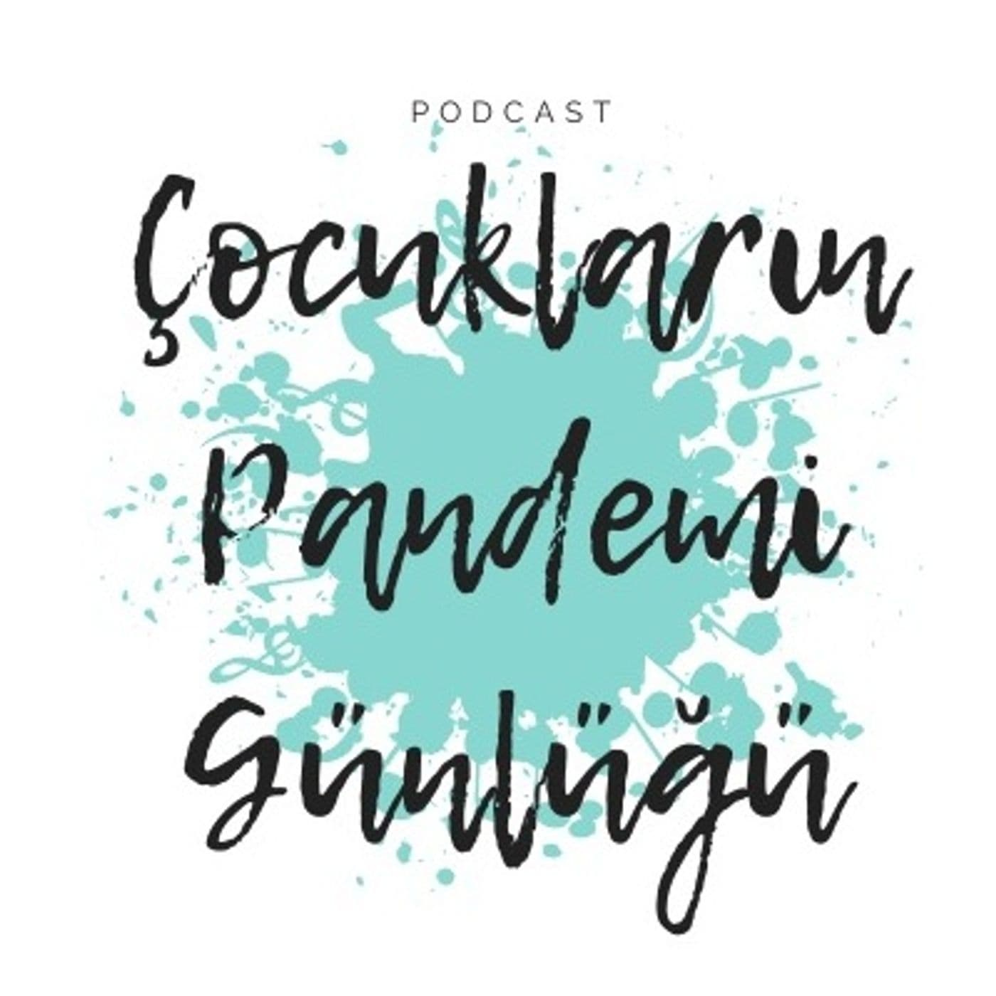 Çocukların Pandemi Günlüğü - Podcasts