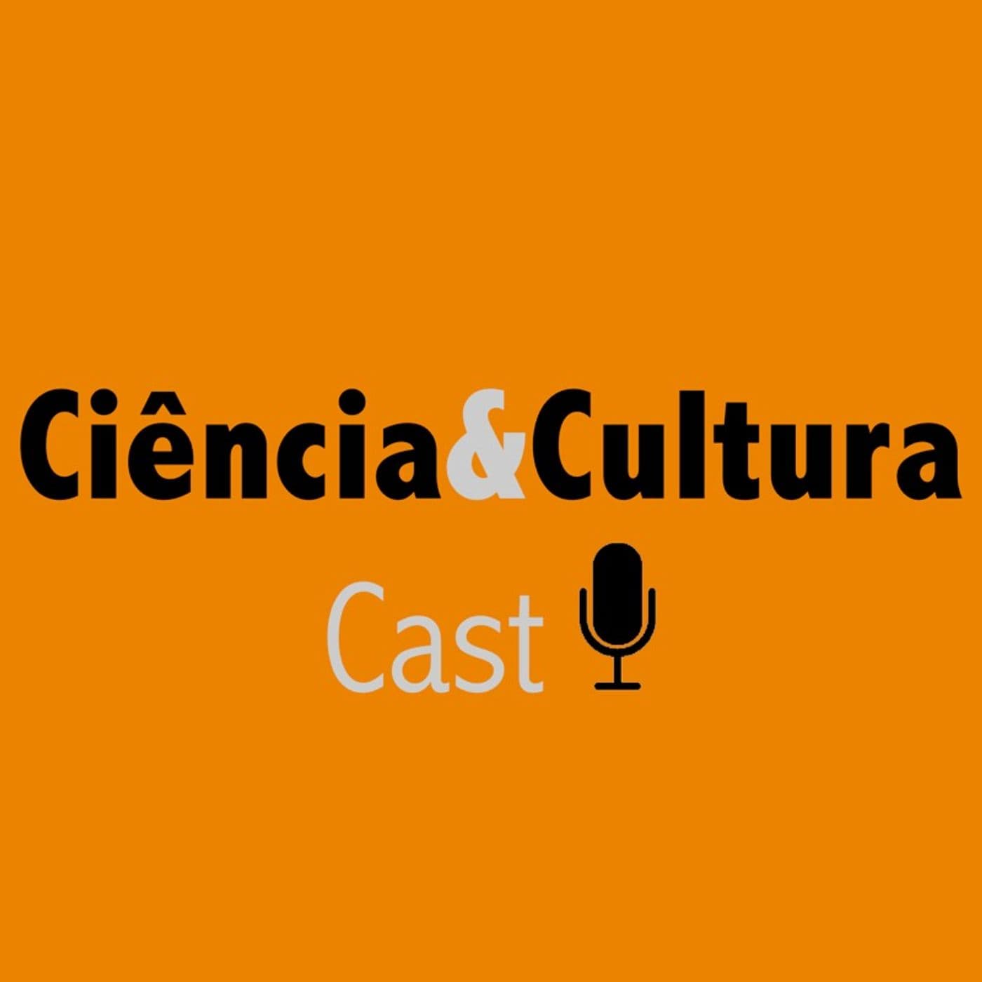 Ciência & Cultura Cast - Podcasts