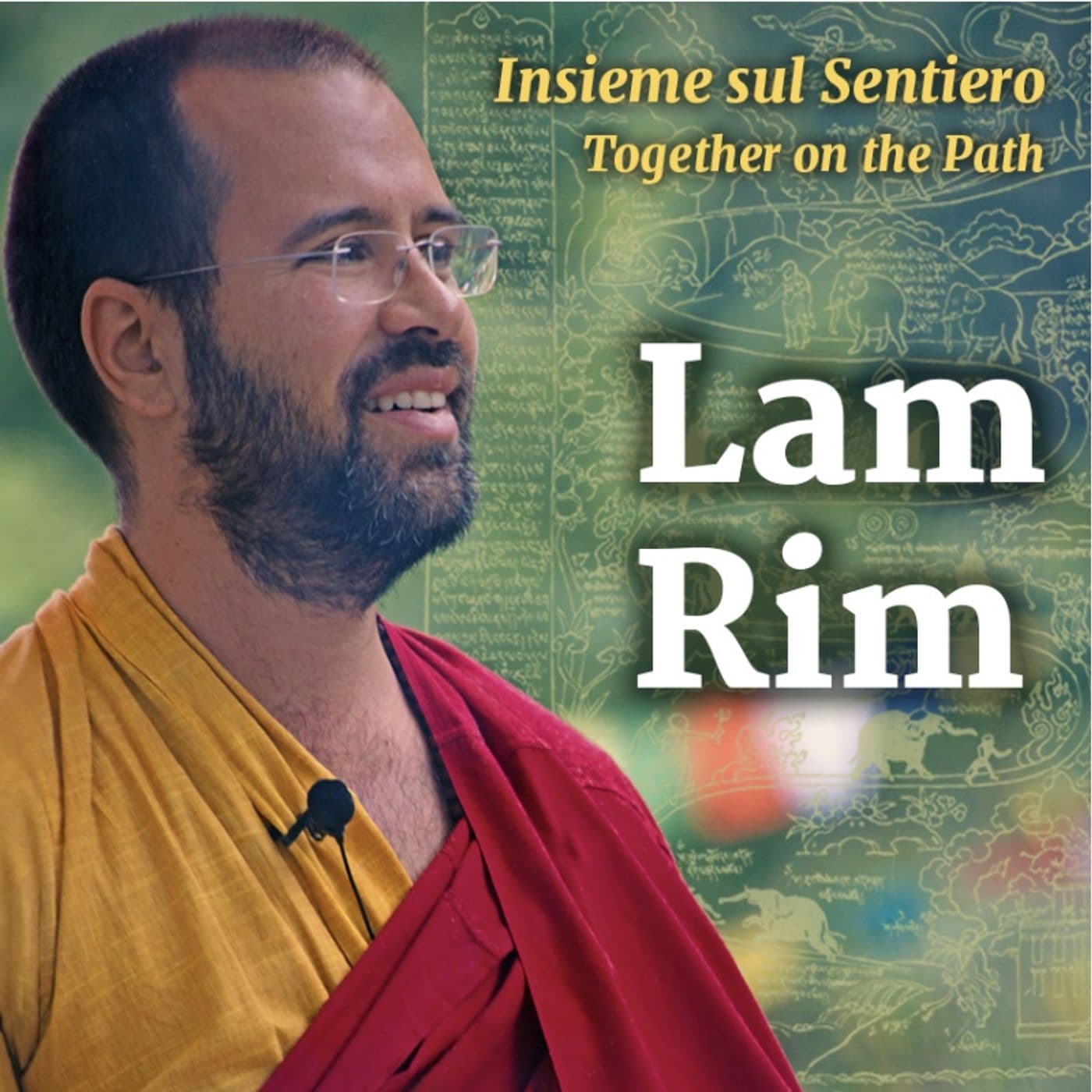 Insieme sul sentiero - LamRim con Lama Michel Rinpoche - Podcasts