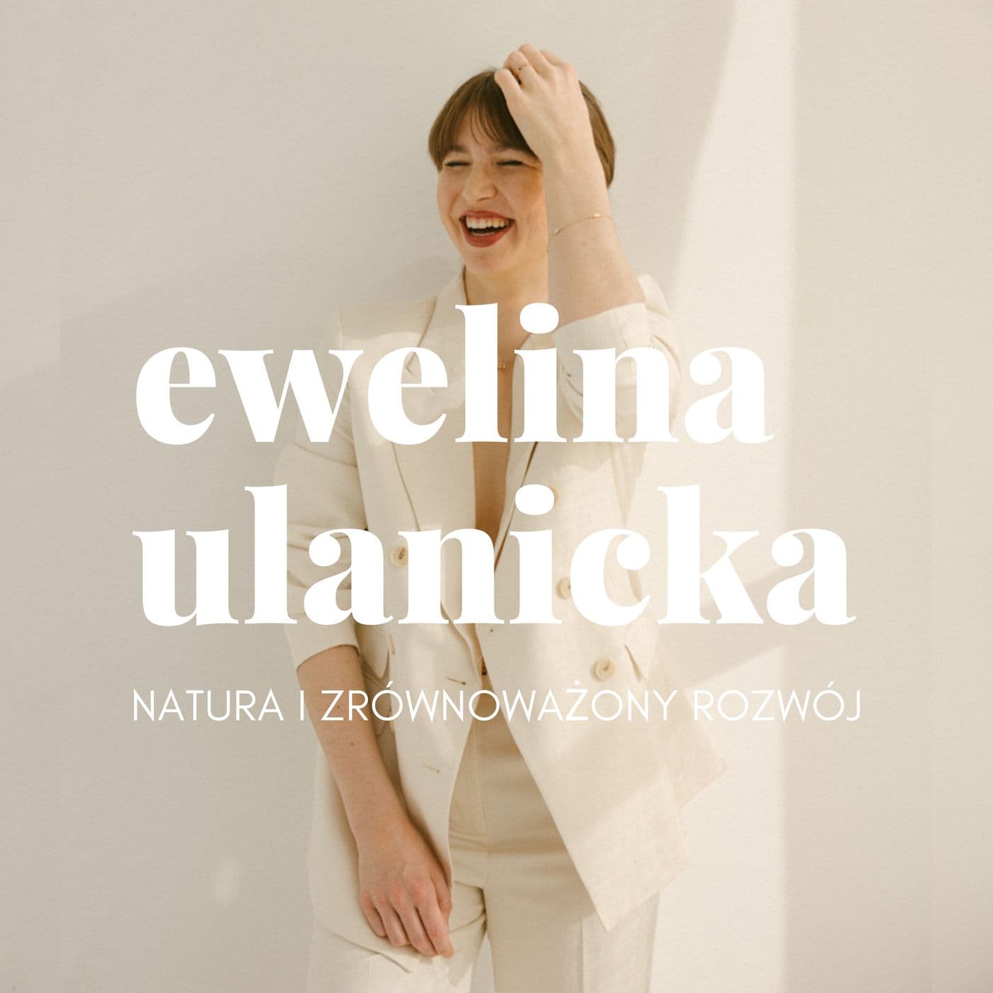 Ewelina Ulanicka Podcast - Podcasts