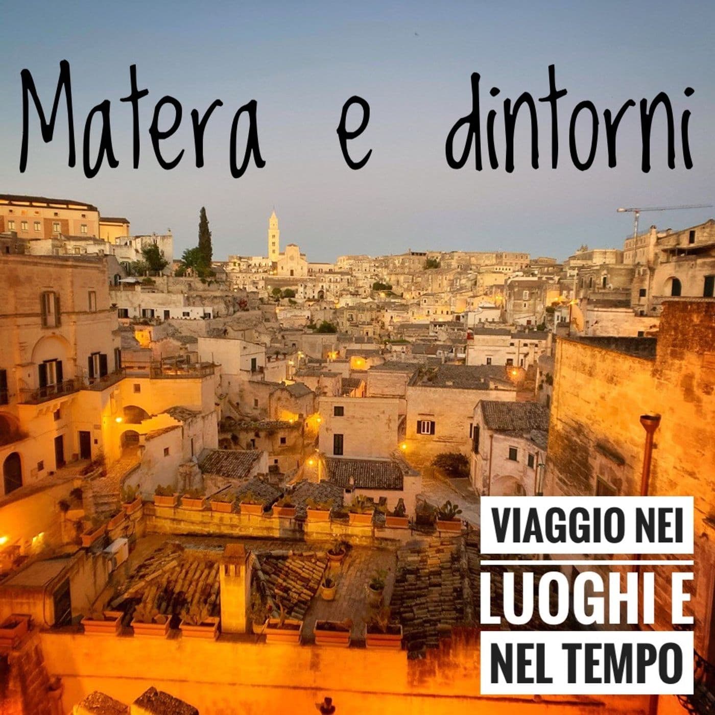 Matera e dintorni - Podcasts