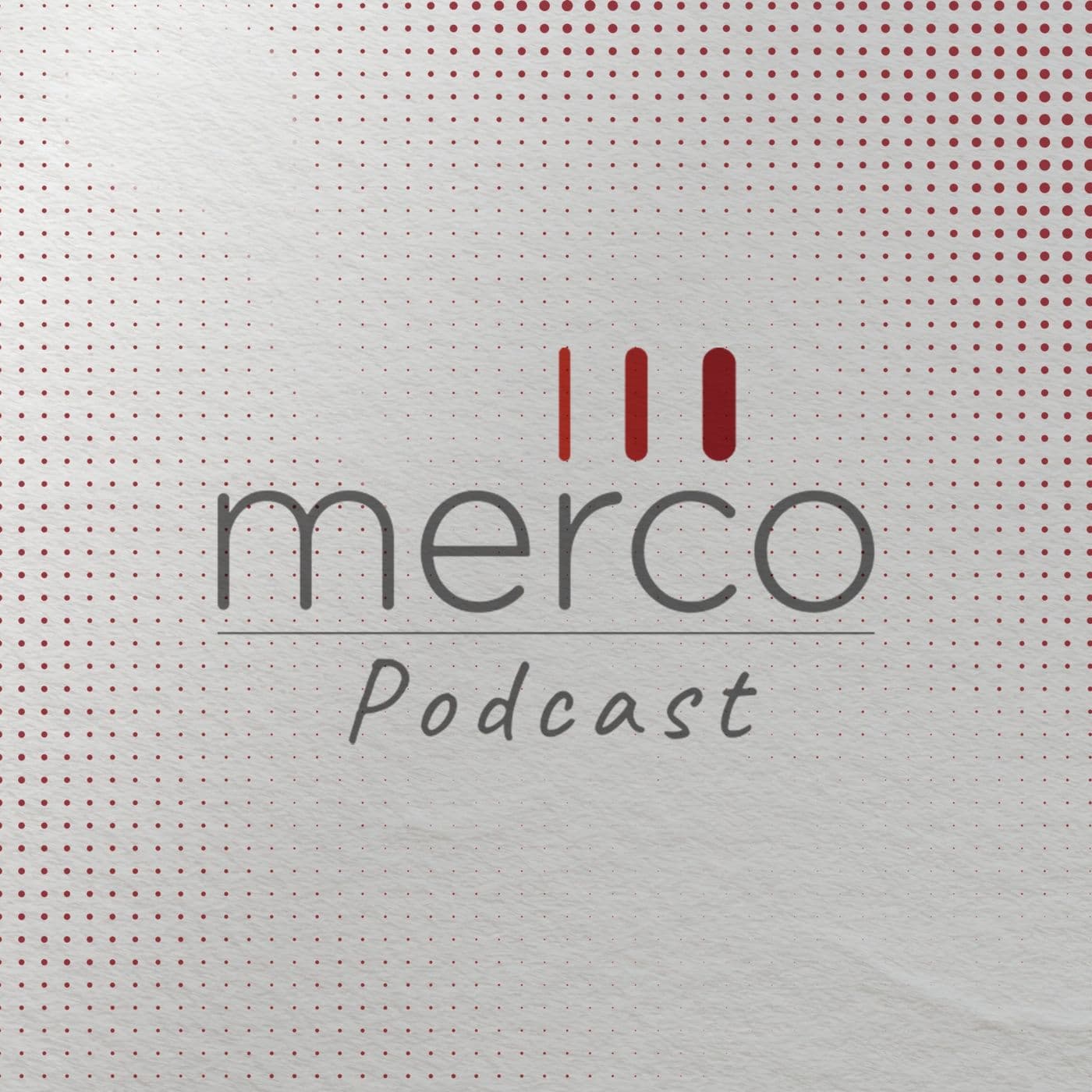 Merco Podcast - Podcasts