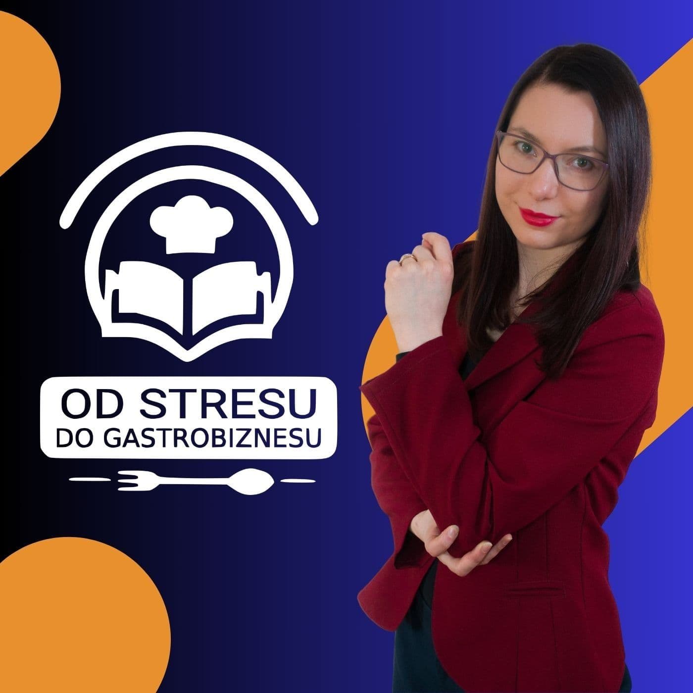 Od Stresu Do Gastrobiznesu - Podcasts