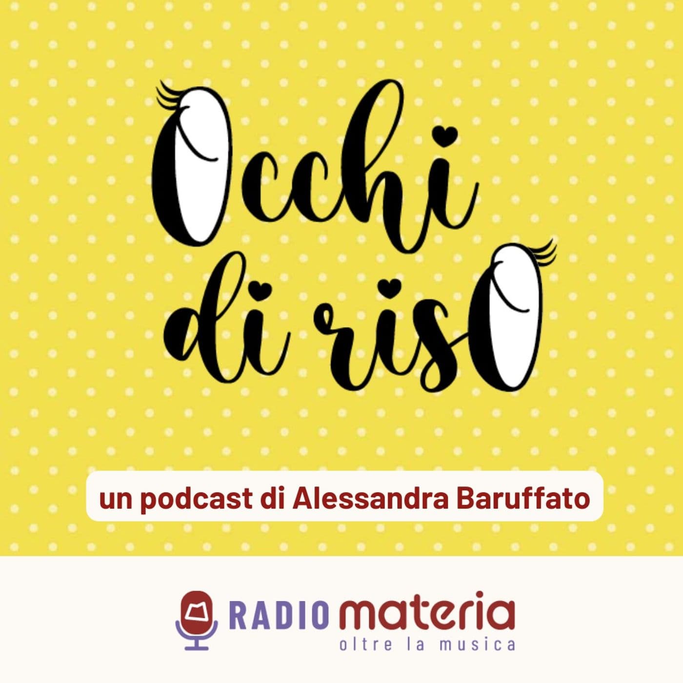 Occhi di riso - Podcasts
