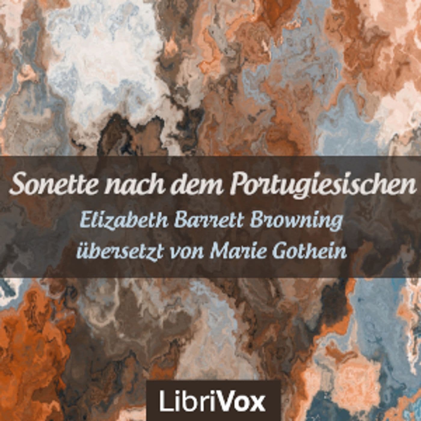 Sonette nach dem Portugiesischen - übersetzt von Marie Gothein by Elizabeth Barrett Browning (1806 - - Podcasts