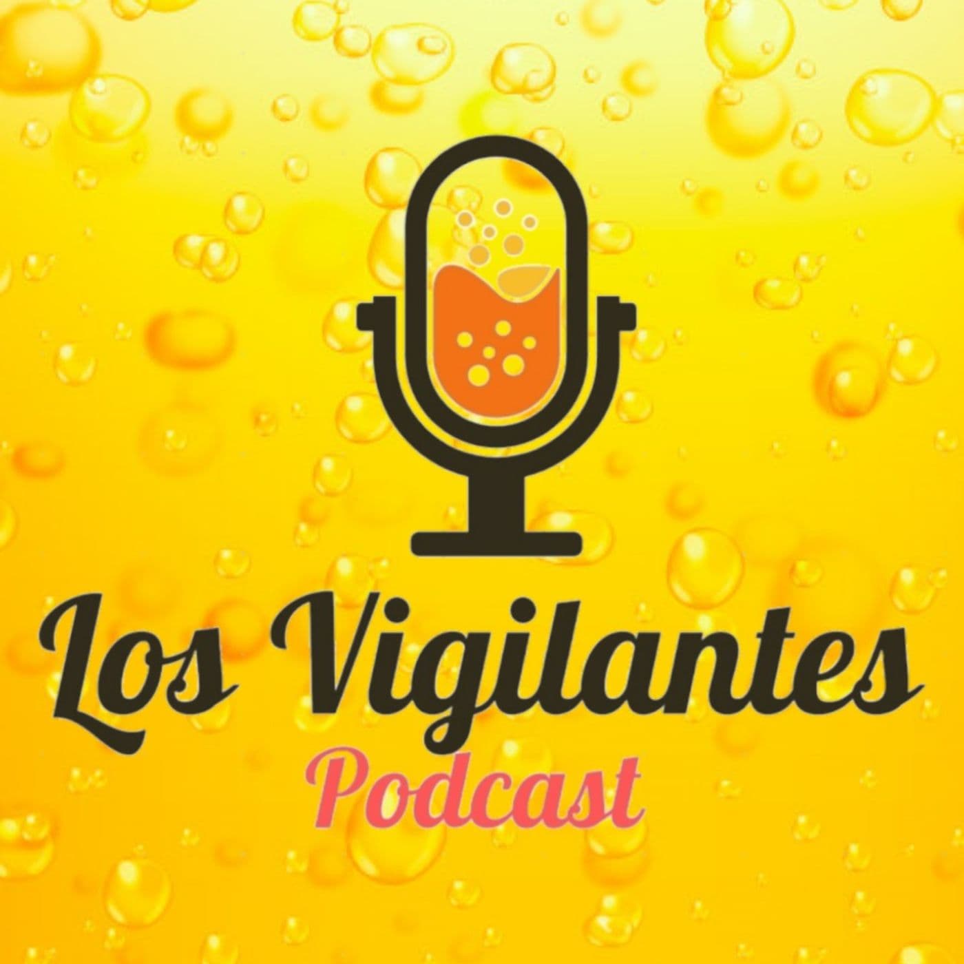 Los Vigilantes - Podcasts