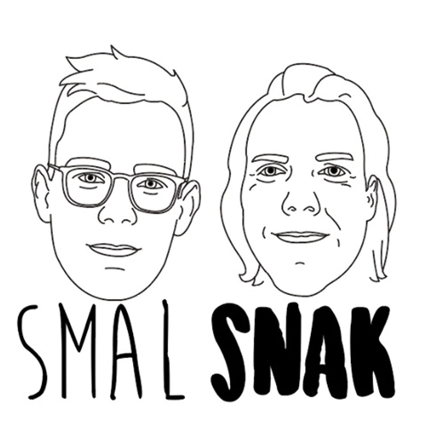 Smal Snak - Podcasts