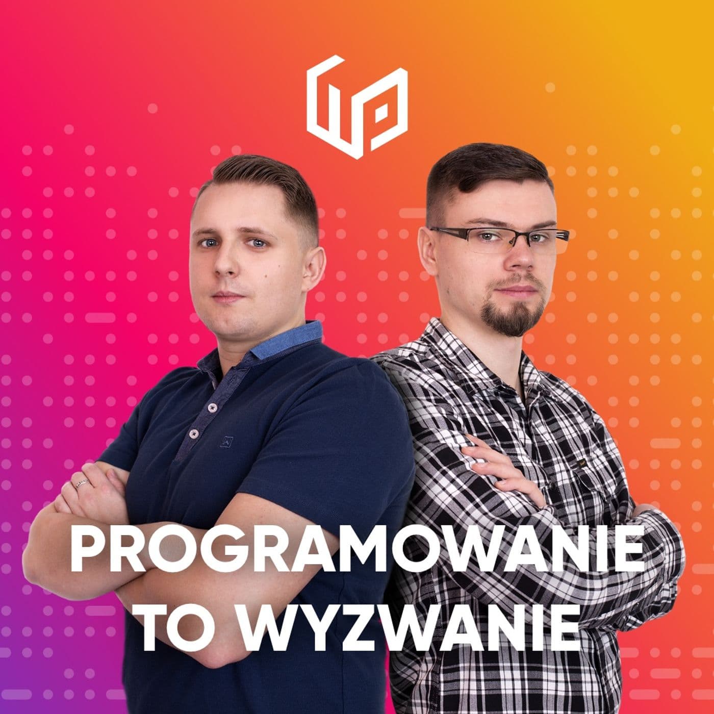 Programowanie To Wyzwanie Podcast - Podcasts