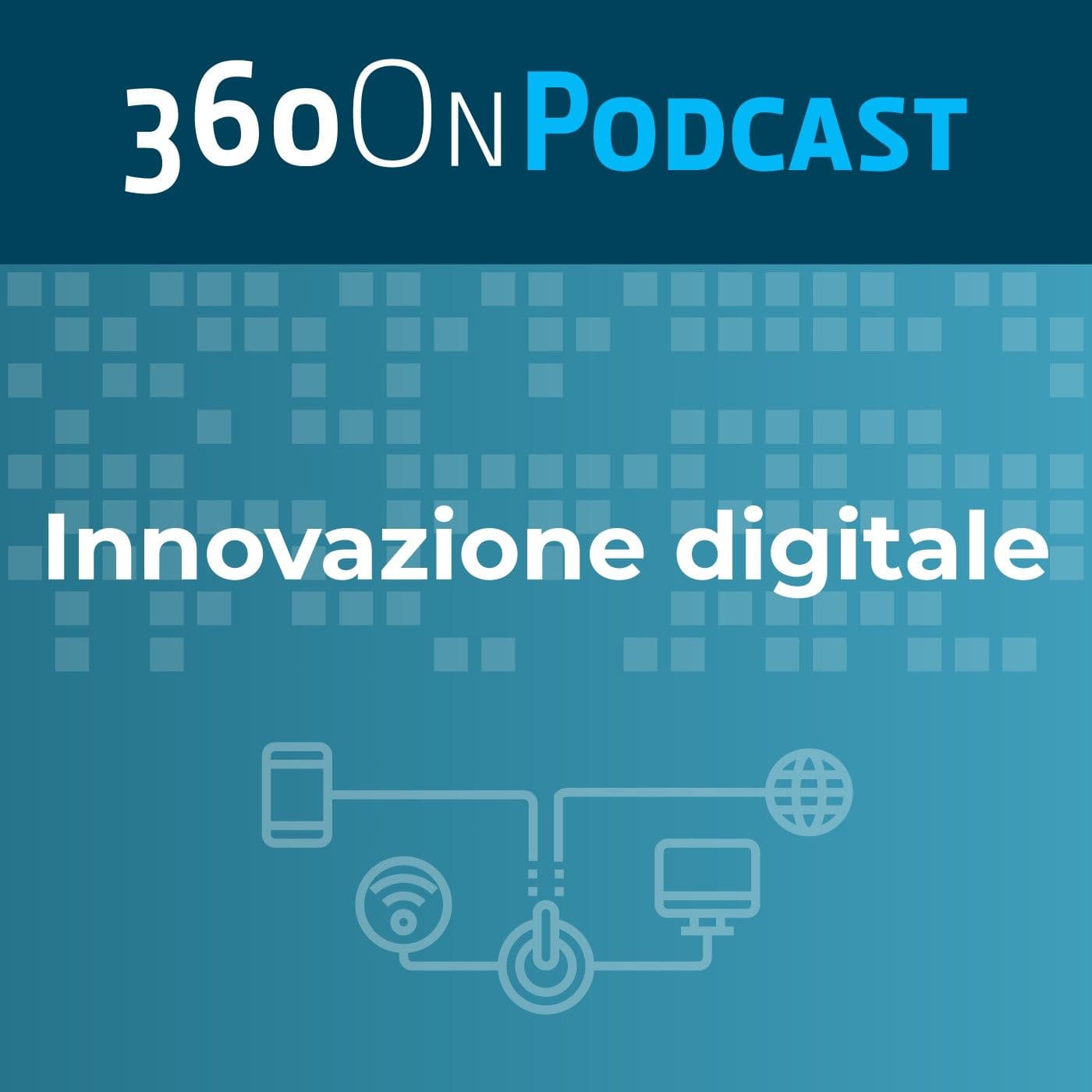 Innovazione digitale: storie ed esperienze - Podcasts
