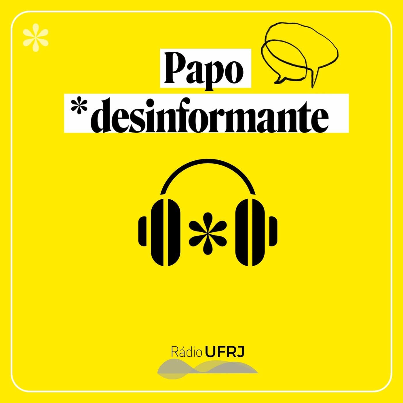 Rádio UFRJ - Papo Desinformante - Podcasts