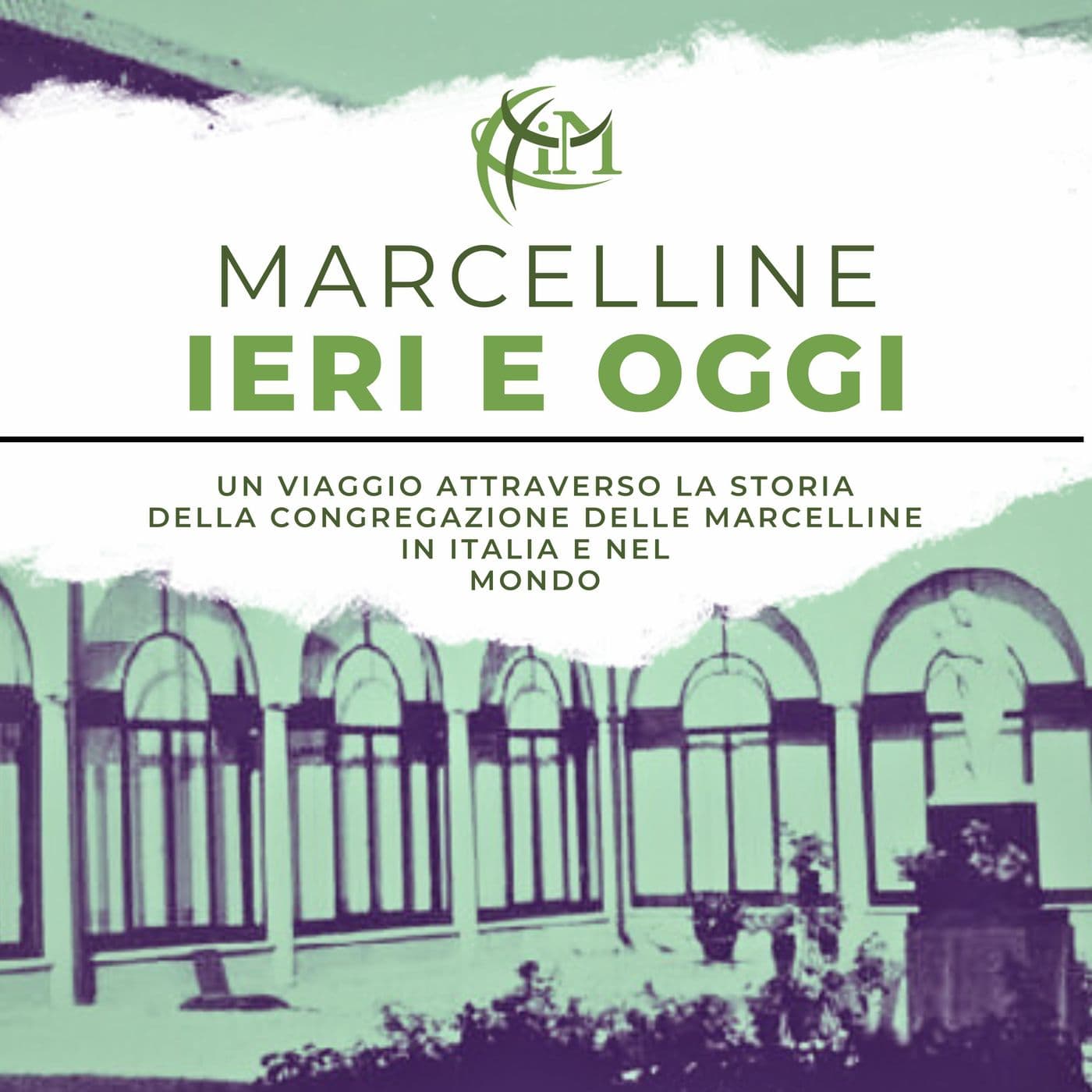 Marcelline Ieri e Oggi - Podcasts