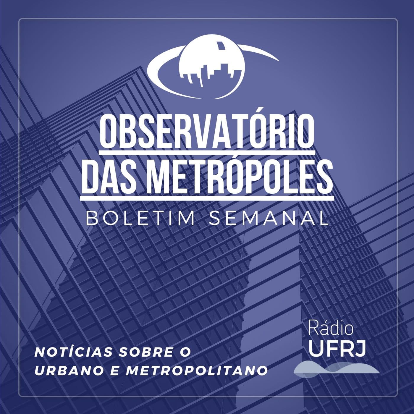 Rádio UFRJ - Observatório das Metrópoles - Podcasts