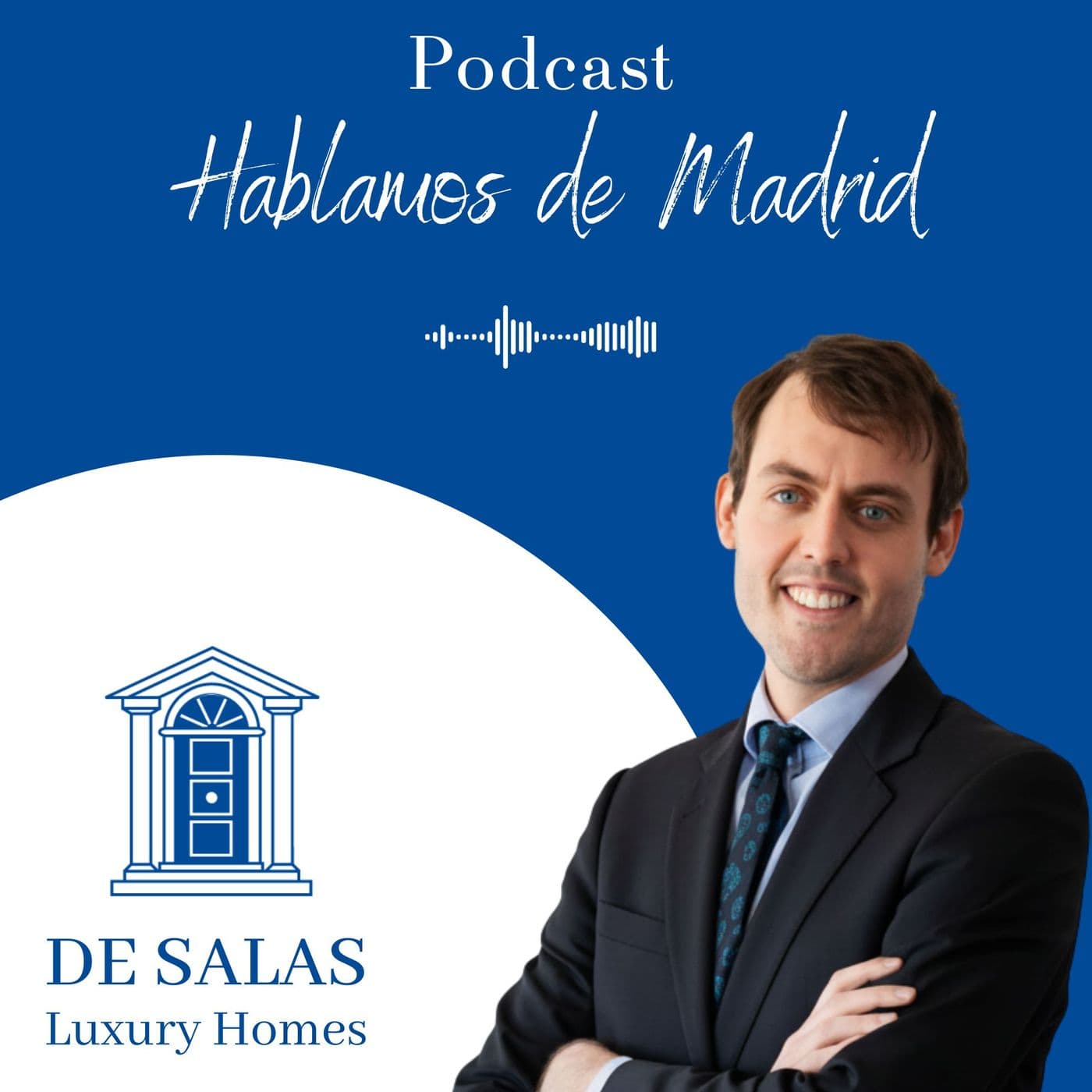 El podcast DE SALAS Luxury Homes