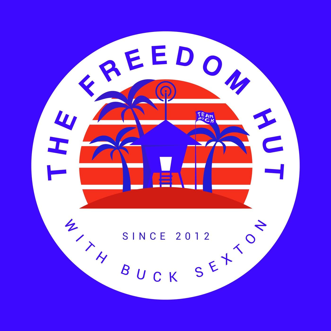 The Freedom Hut with Buck Sexton - Podcasts