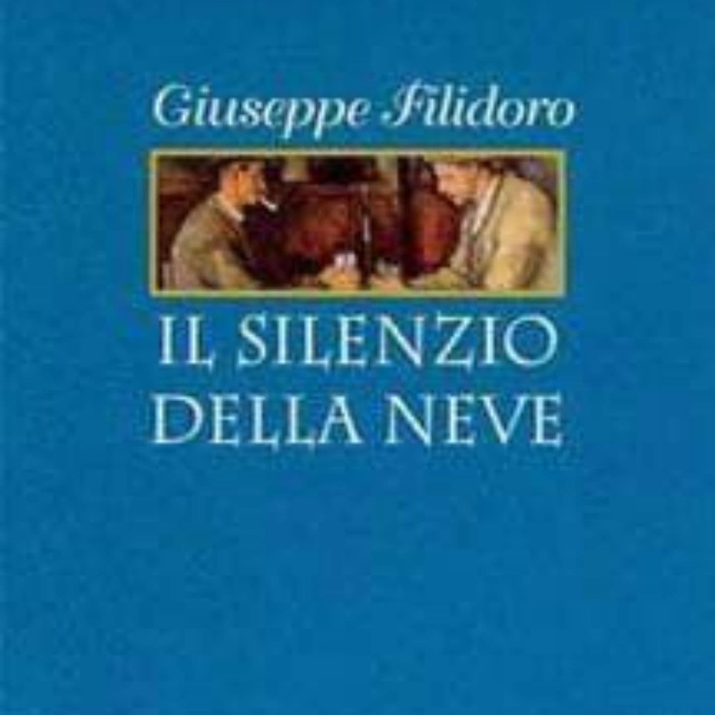 Il Silenzio della neve. G.Filidoro - Podcasts