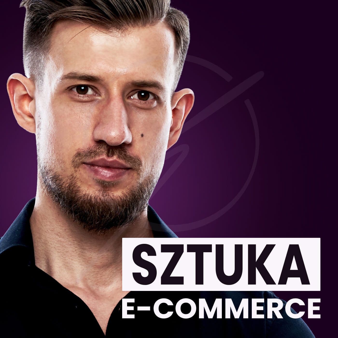 Sztuka E-Commerce - Podcasts