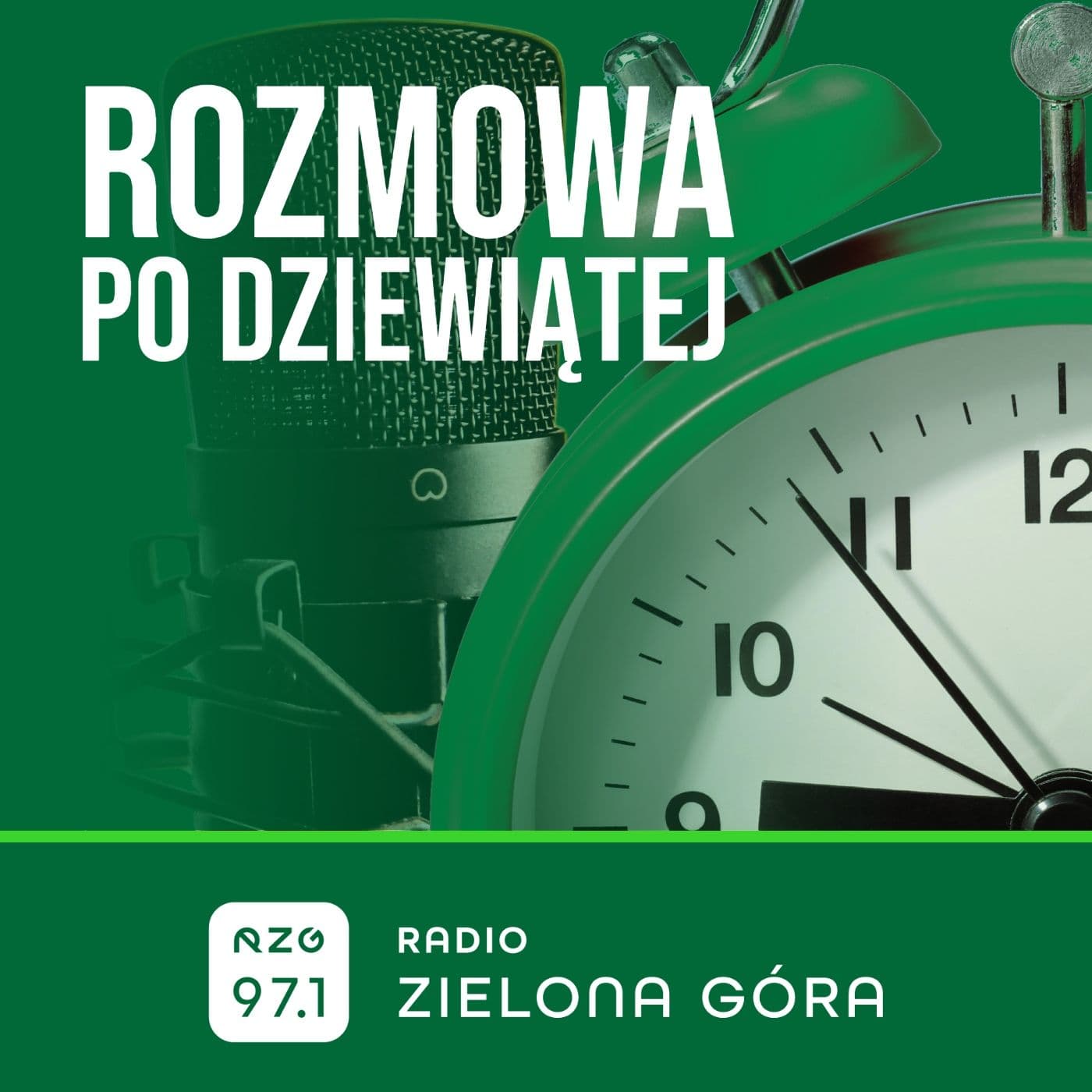 Rozmowa po 9. - Radio Zielona Góra - Podcasts