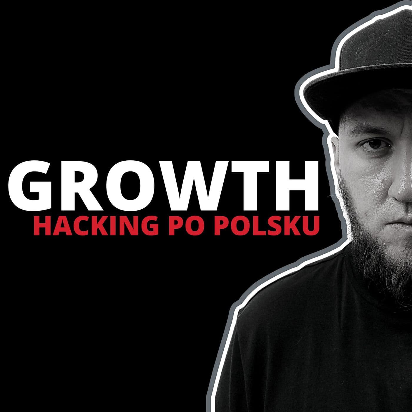 Growth Hacking Po Polsku - Podcasts