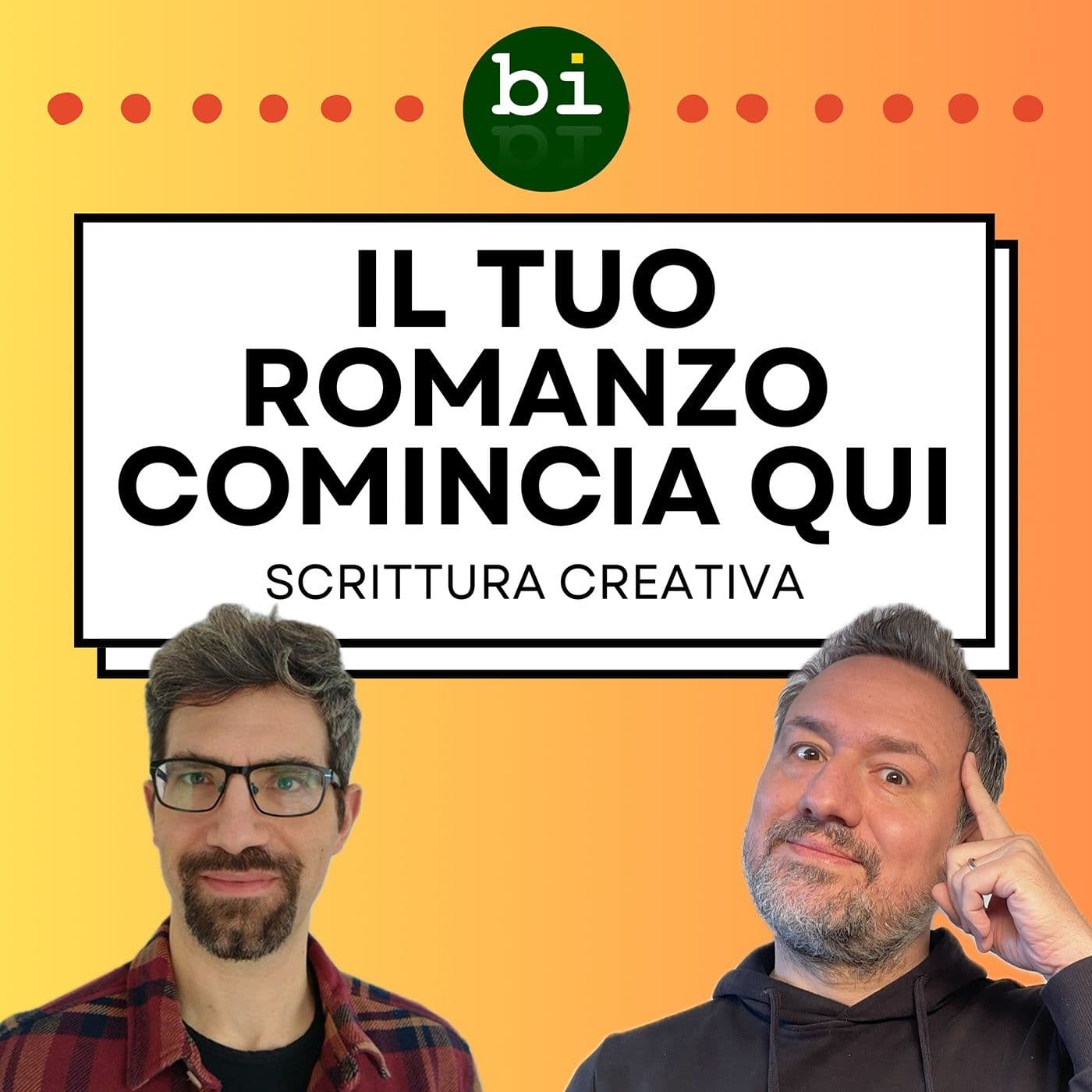 Il Tuo Romanzo Comincia Qui - Podcast di Scrittura Creativa a Cura di Bibisco - Podcasts