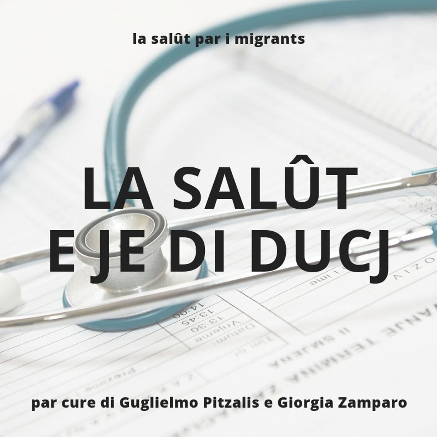 La salût e je di ducj - Podcasts