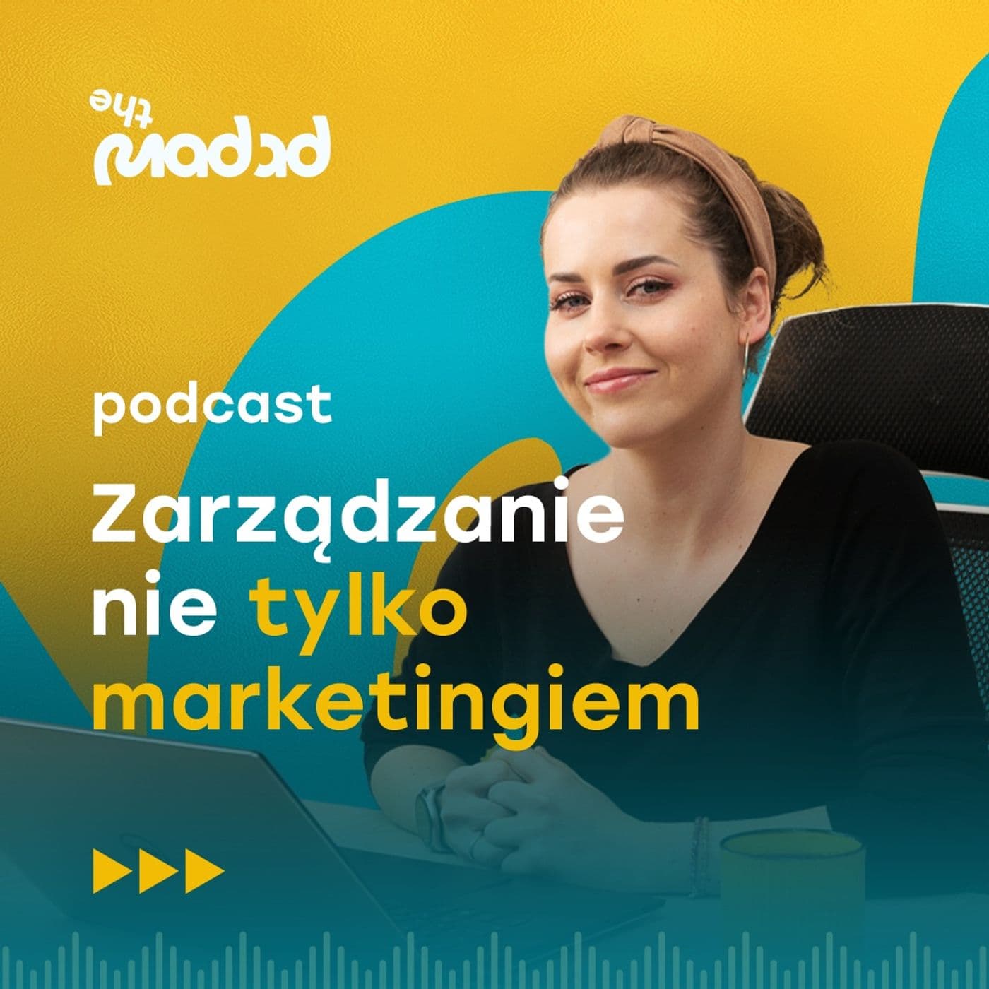 Zarządzanie nie tylko marketingiem - Podcasts