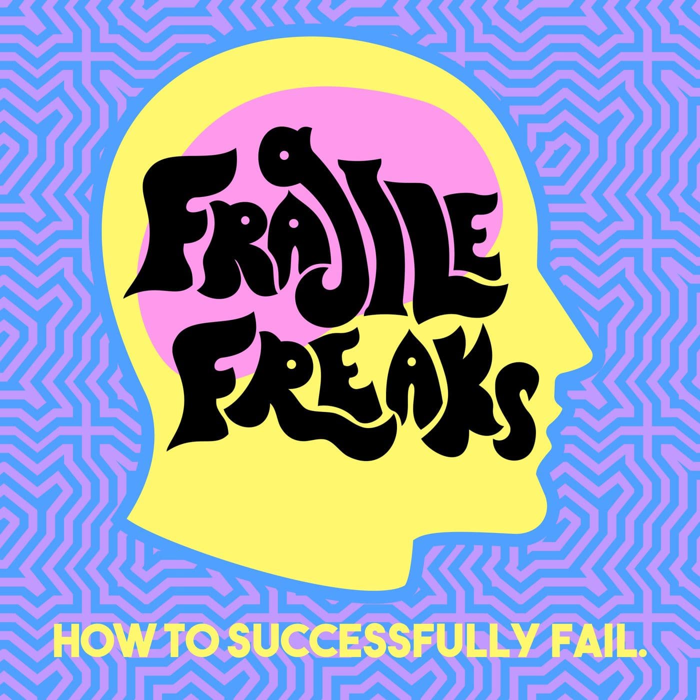 Fragile Freaks - Podcasts