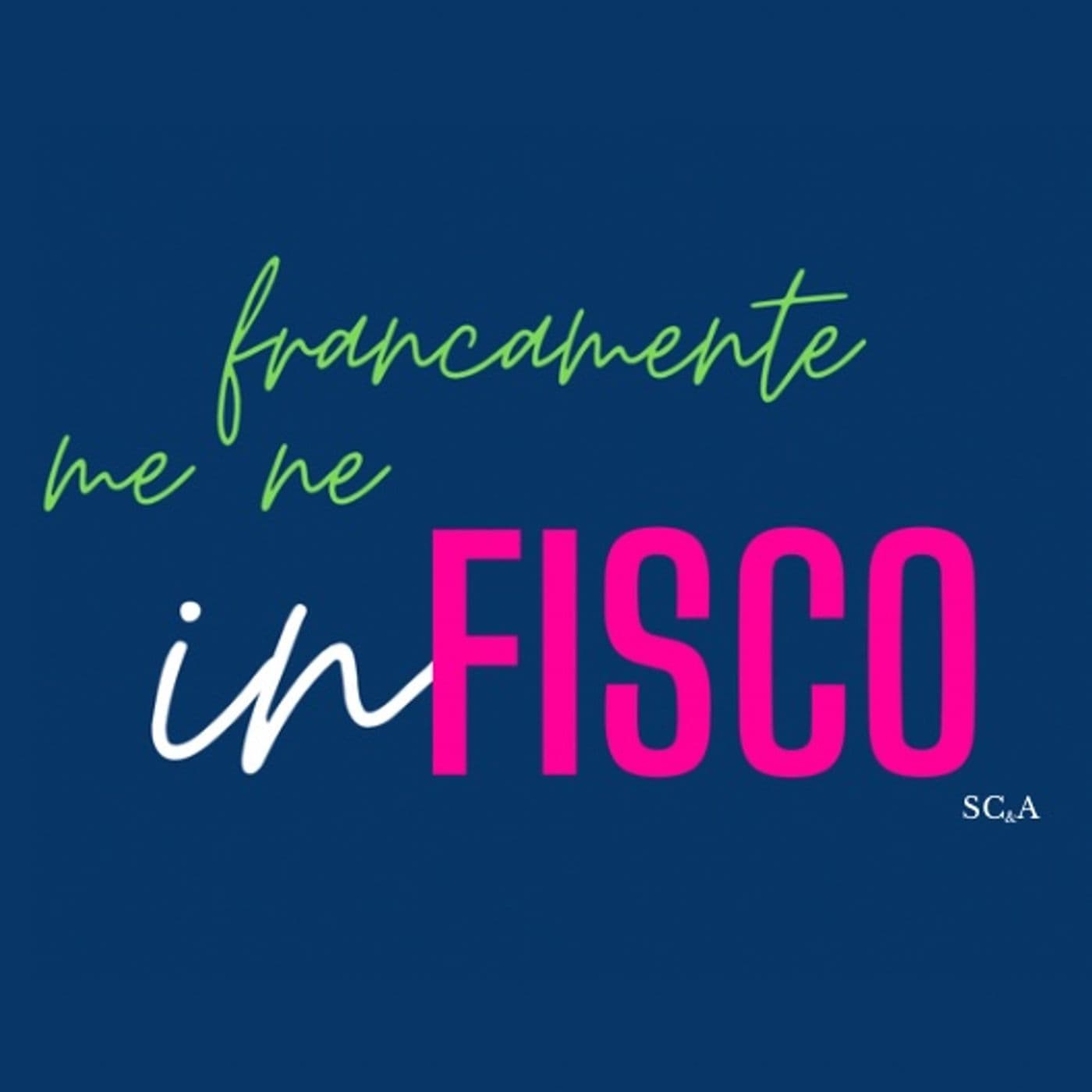 Francamente me ne inFisco - Podcasts