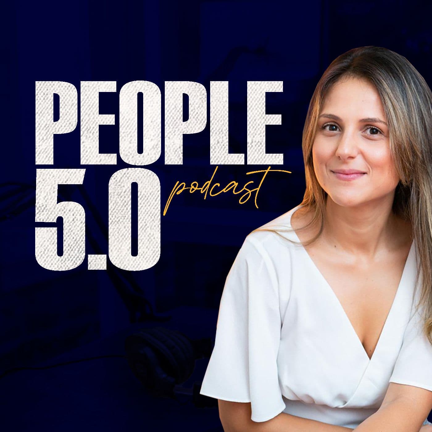 People 5.0 - por Paola Salgado - Podcasts