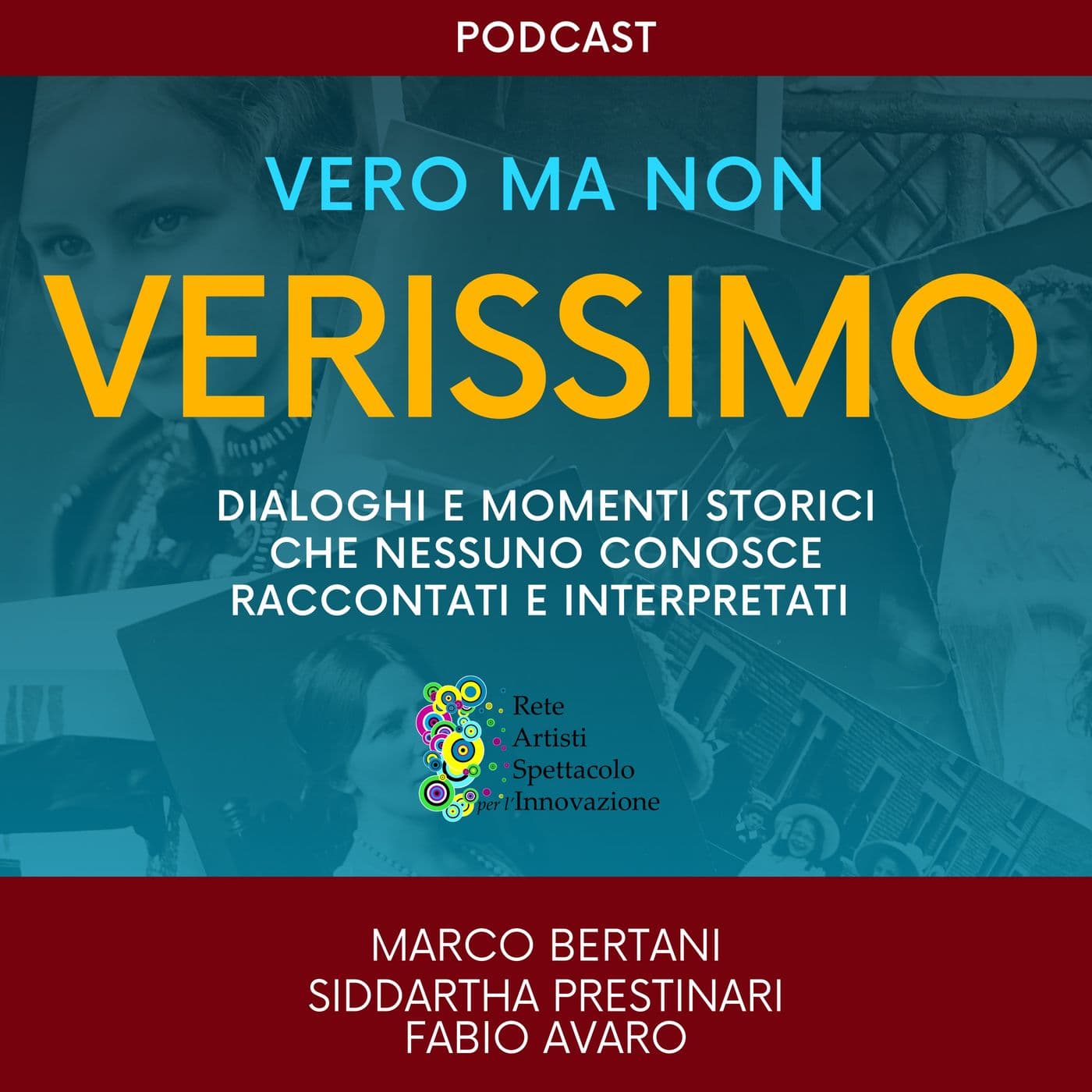 Vero ma non verissimo - Podcasts