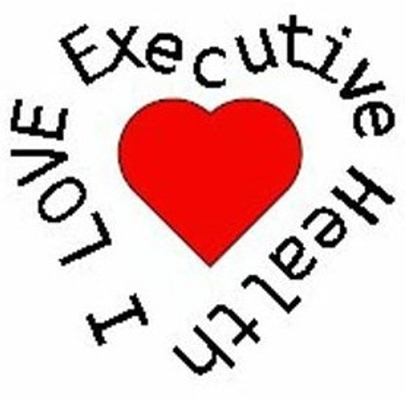 I Love Executive Health - Podcasts