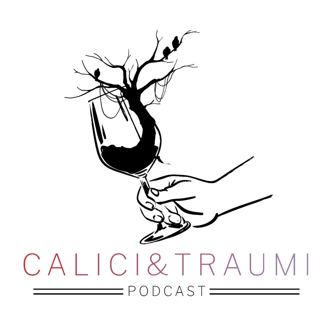 Calici e Traumi - Podcasts
