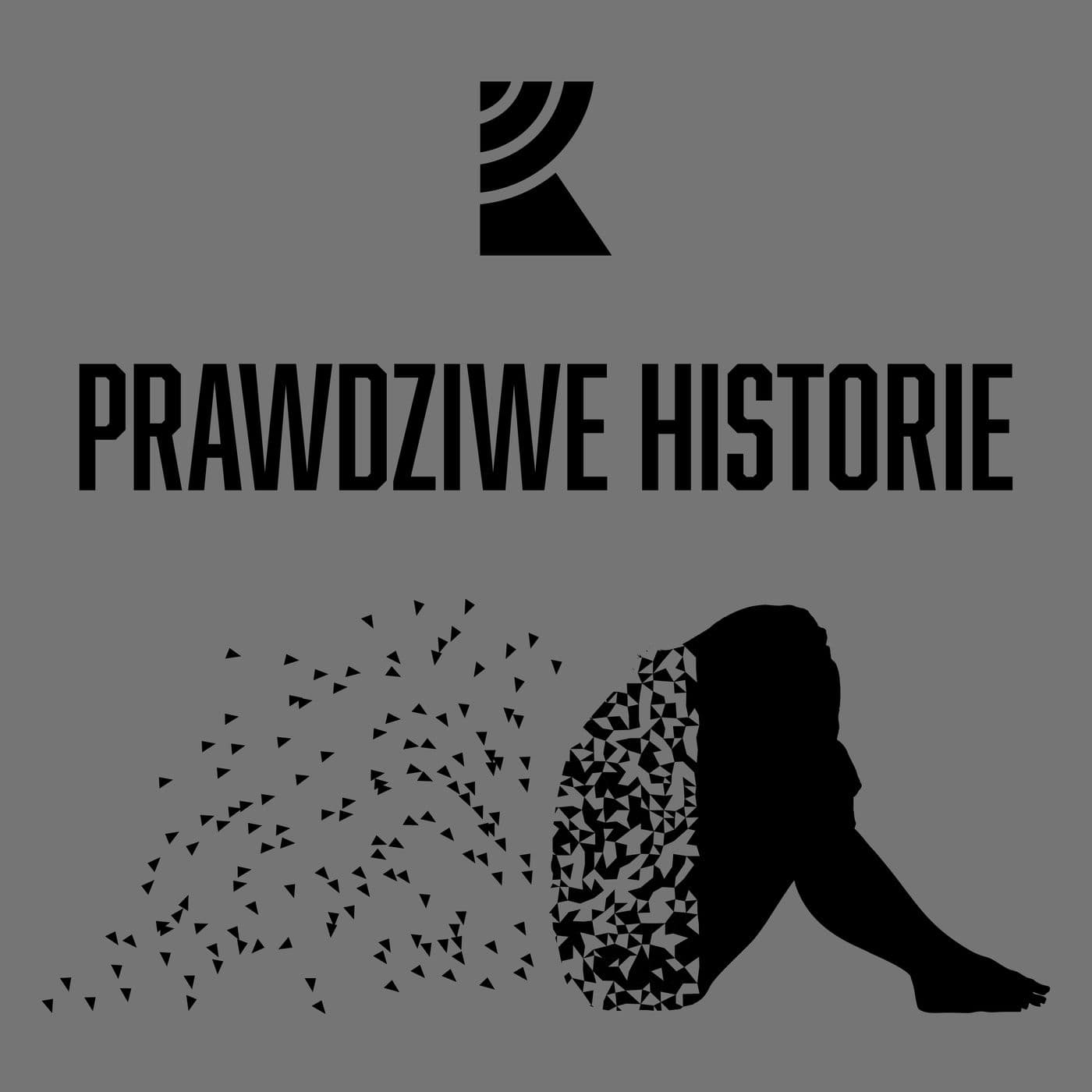 Prawdziwe historie | Radio Katowice - Podcasts