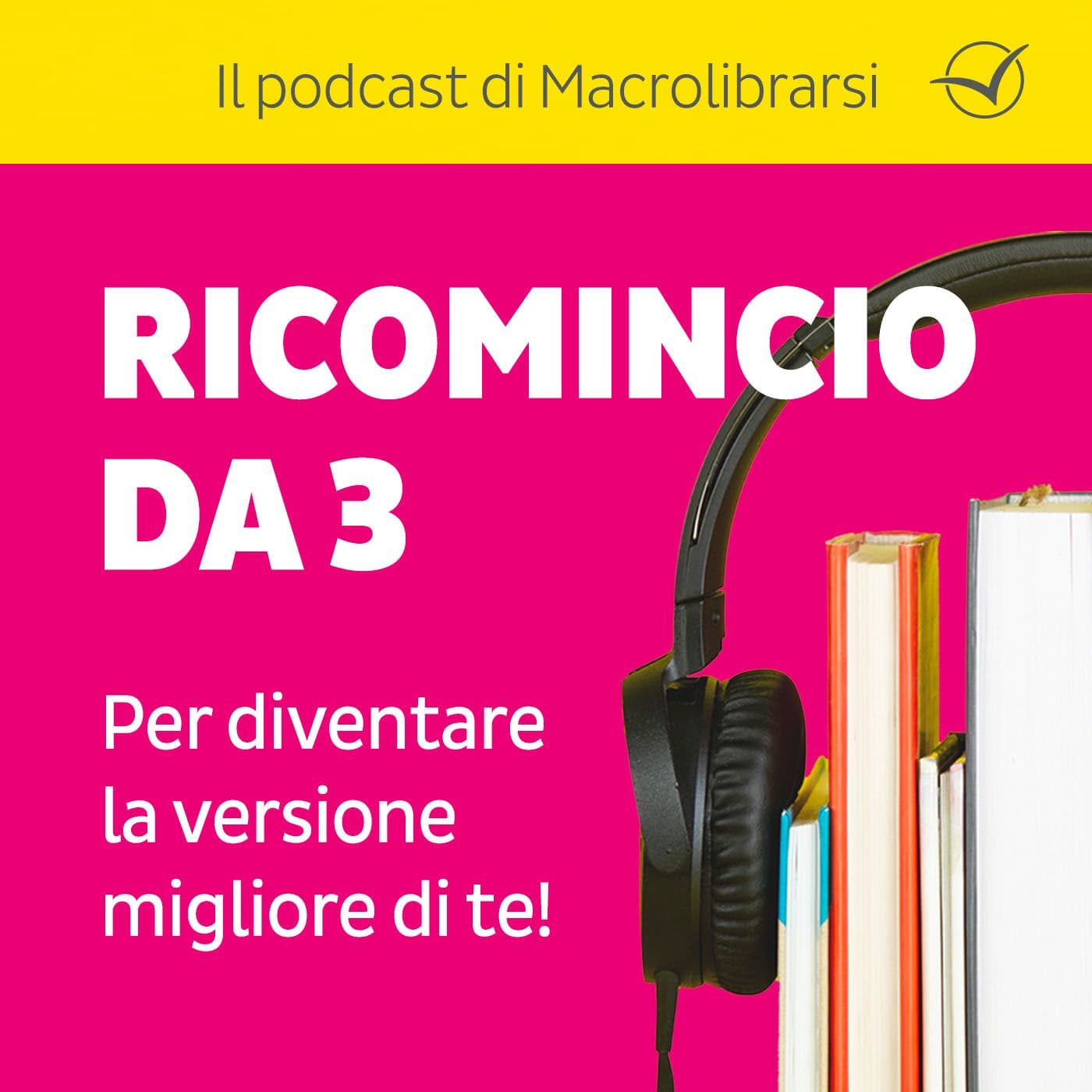 Ricomincio da 3 - Podcasts