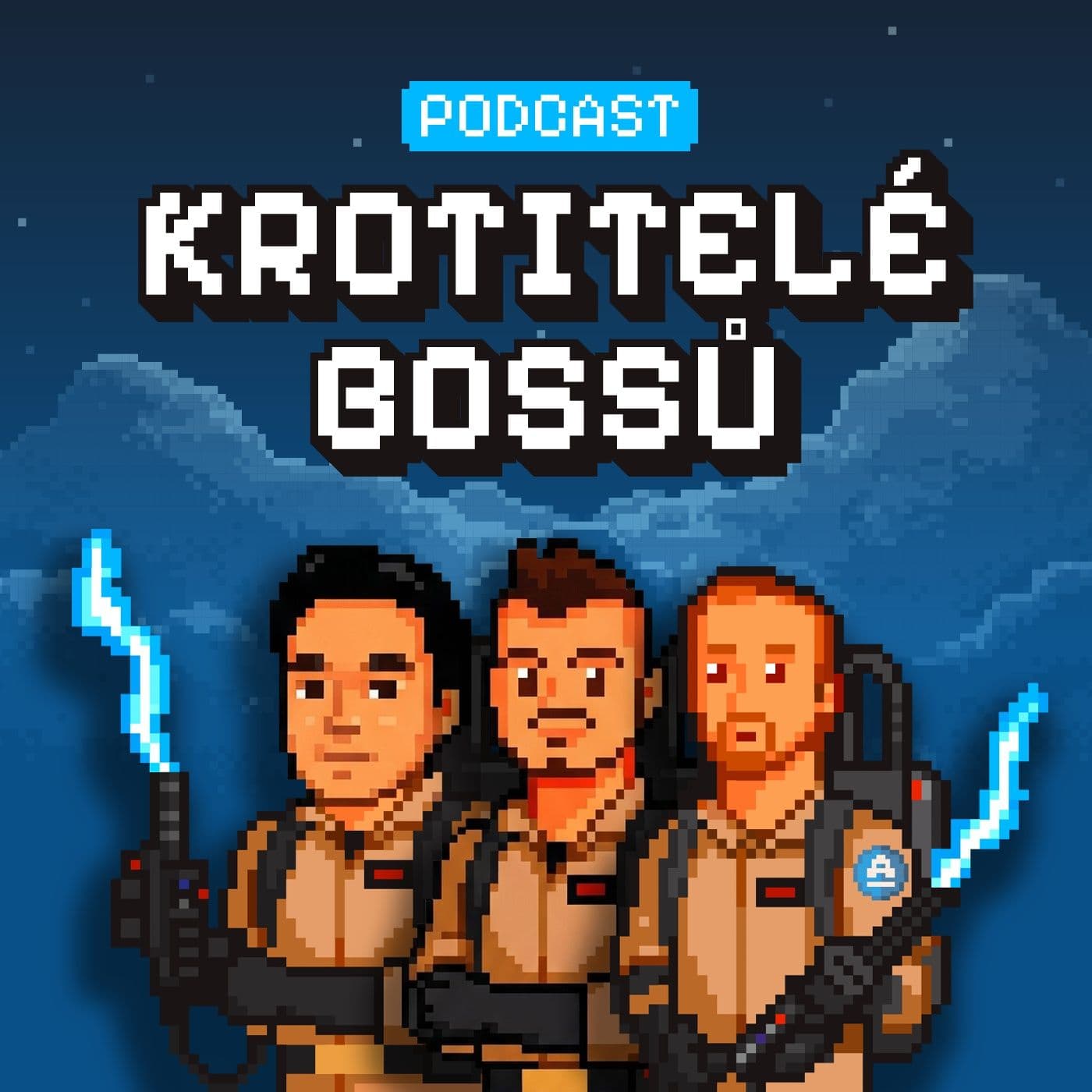Krotitelé bossů - Podcasts