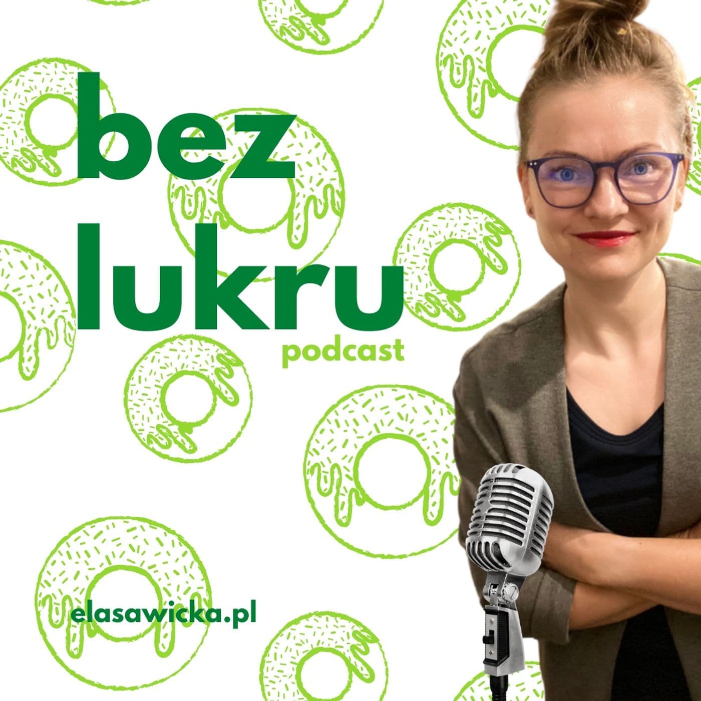 Bez lukru - Podcasts
