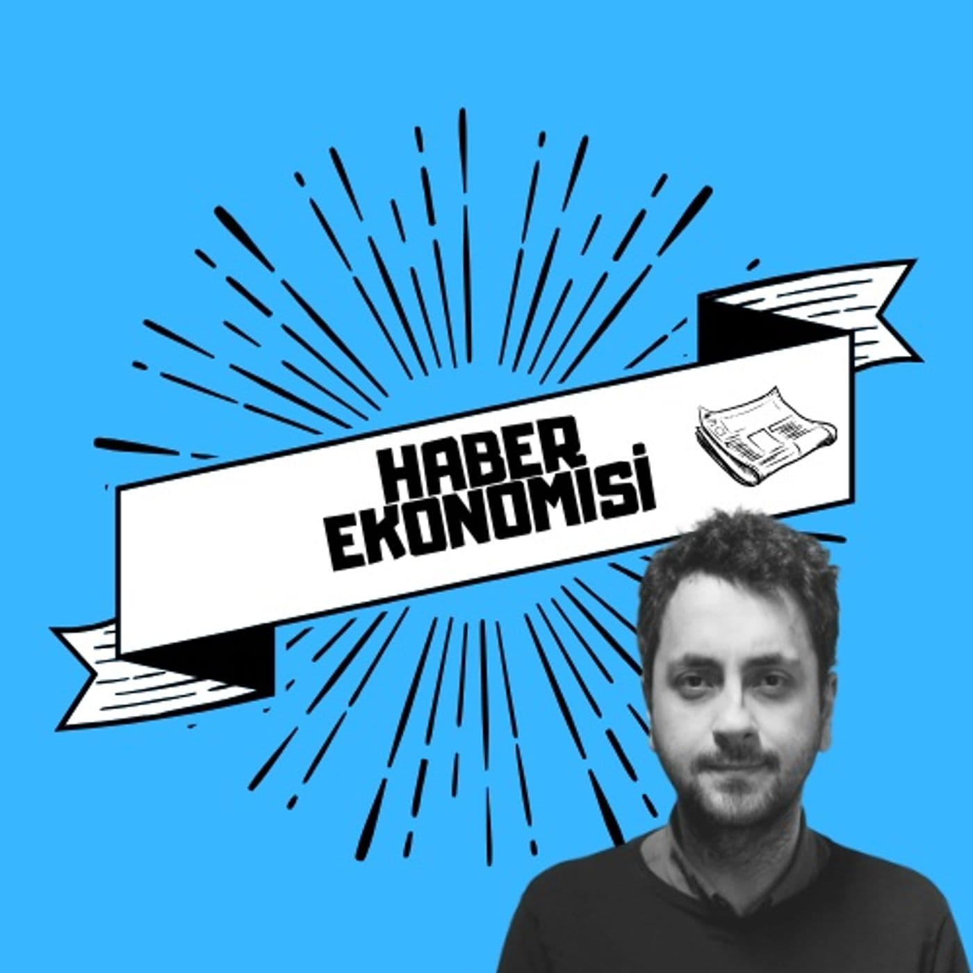 Haber Ekonomisi - Podcasts