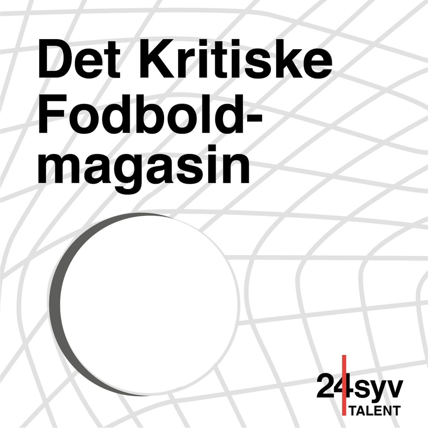 Det Kritiske Fodboldmagasin - Podcasts