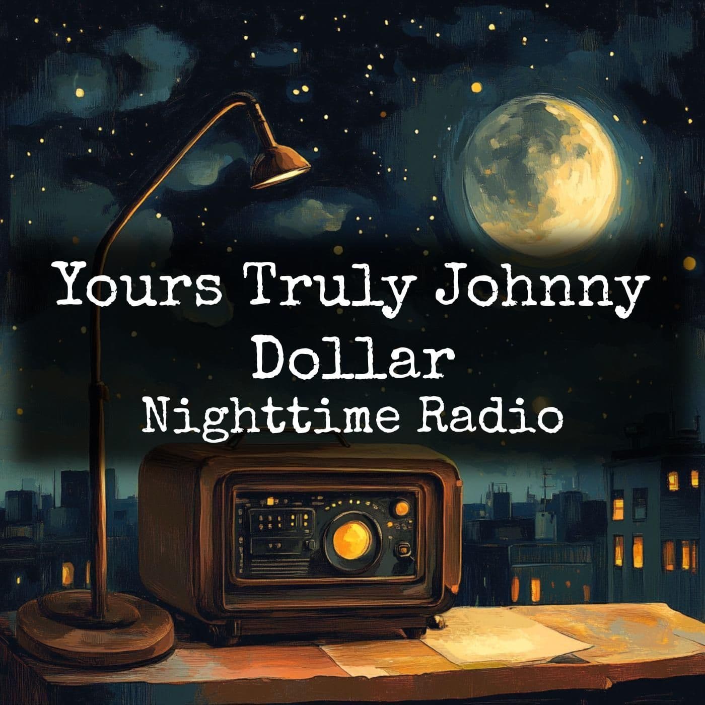 Yours Truly Johnny Dollar - Nighttime Radio - Podcasts
