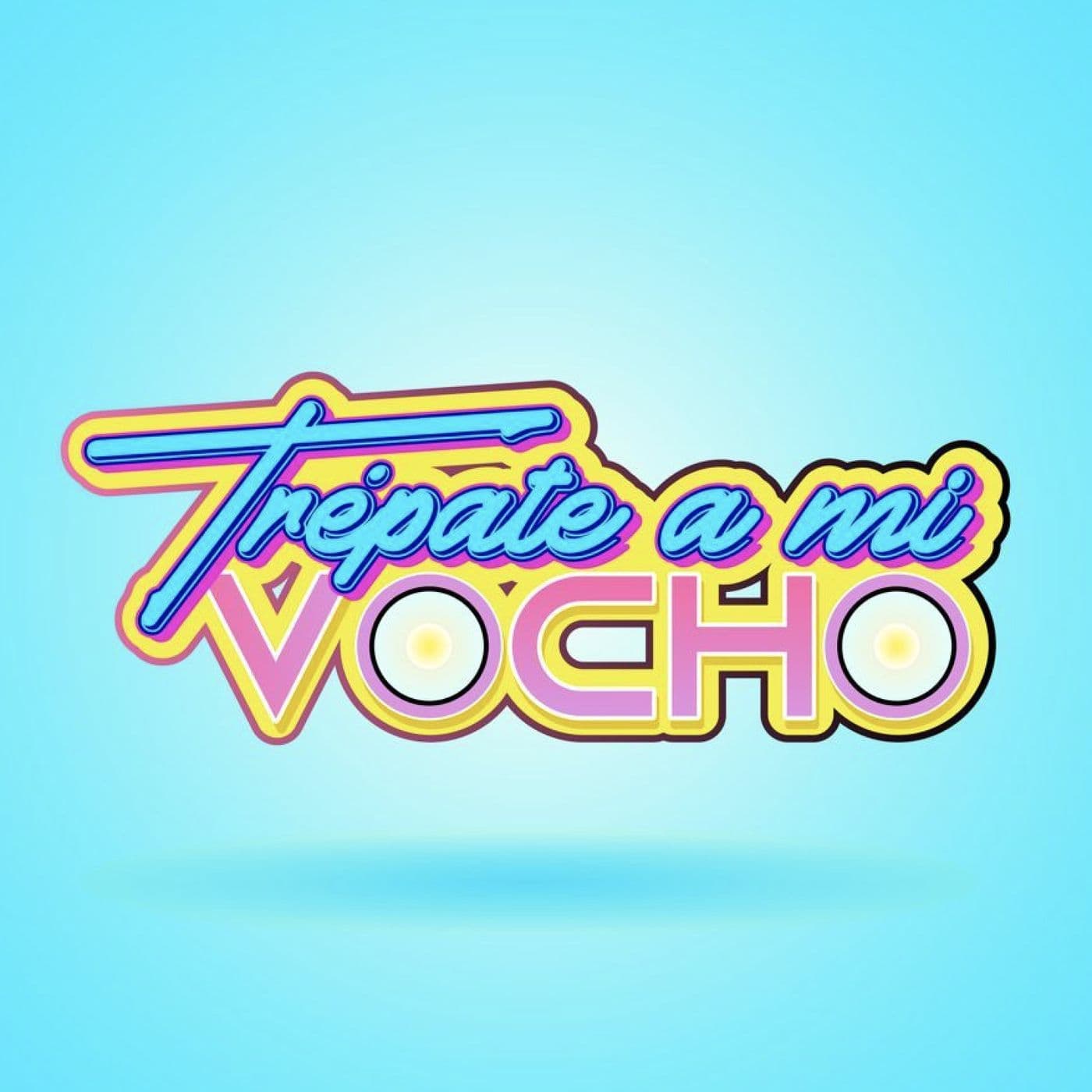 Trépate a mi Vocho - Podcasts