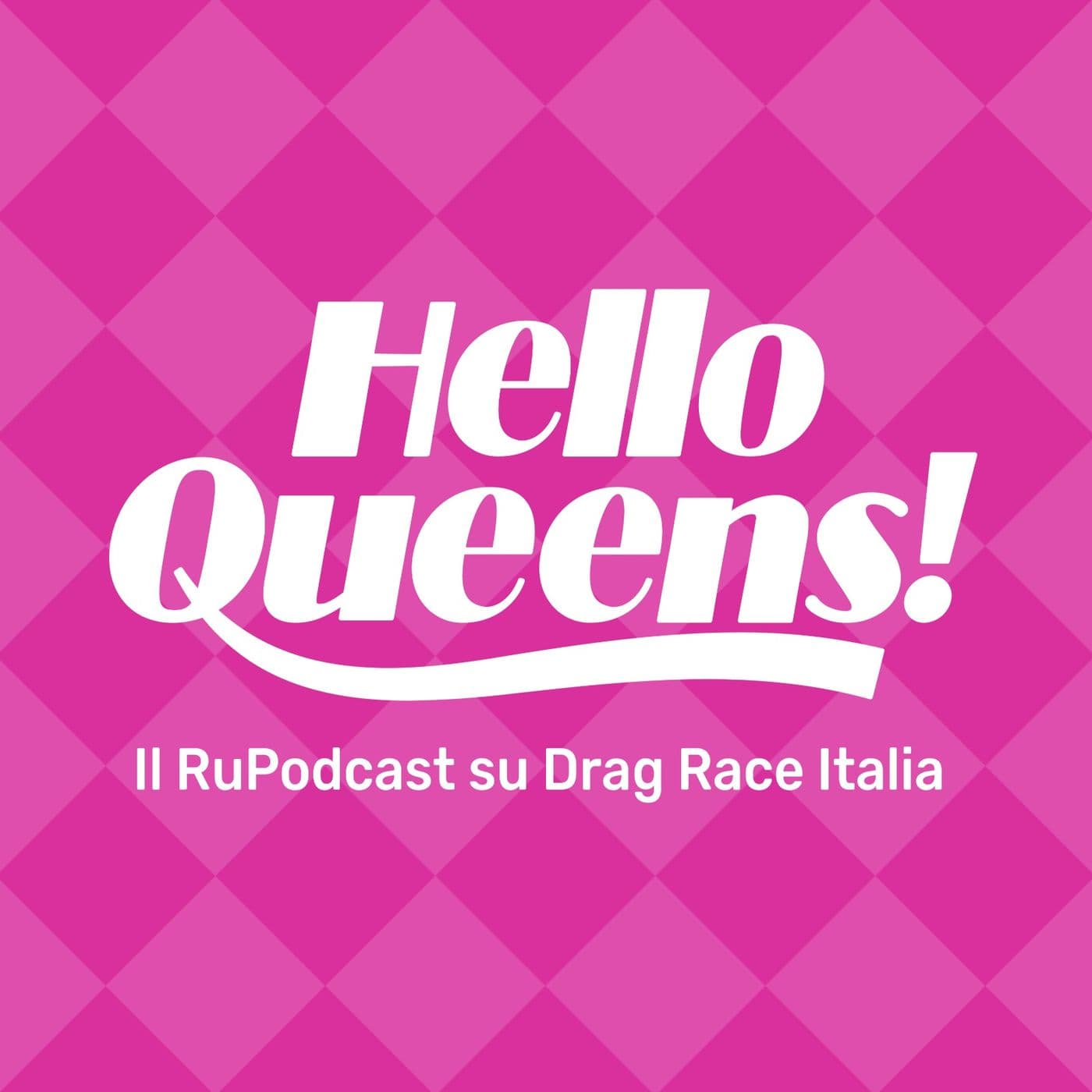 Hello Queens! - Podcasts
