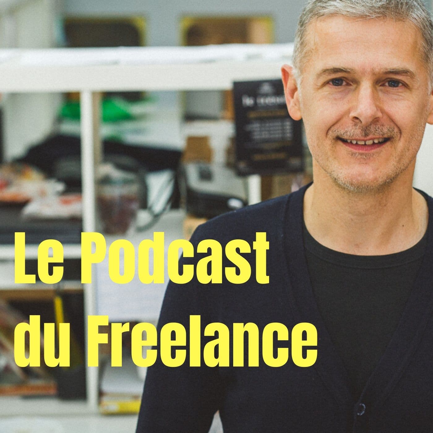 Le Podcast du Freelance - Podcasts
