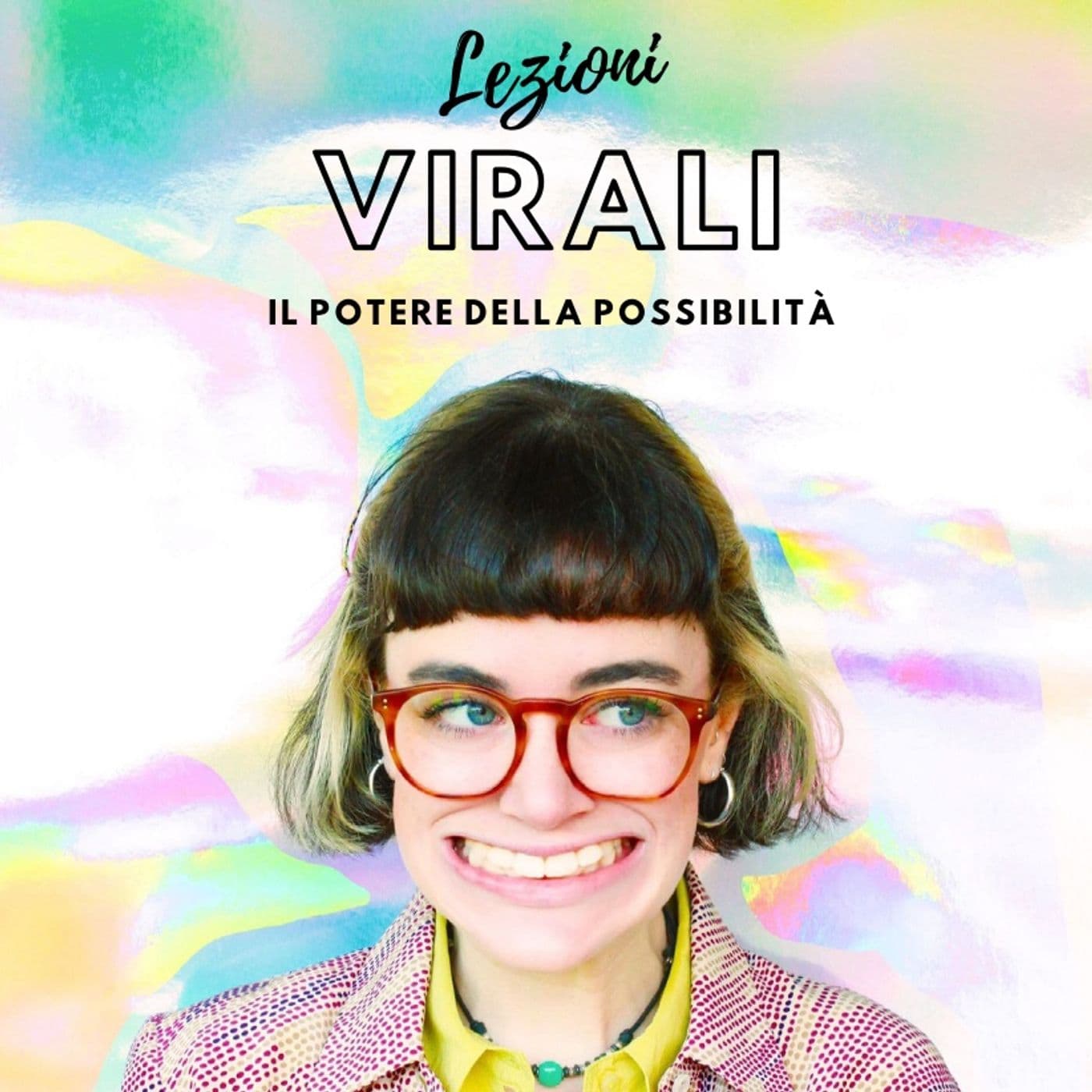 Lezioni virali di Self-Empowerment - Podcasts