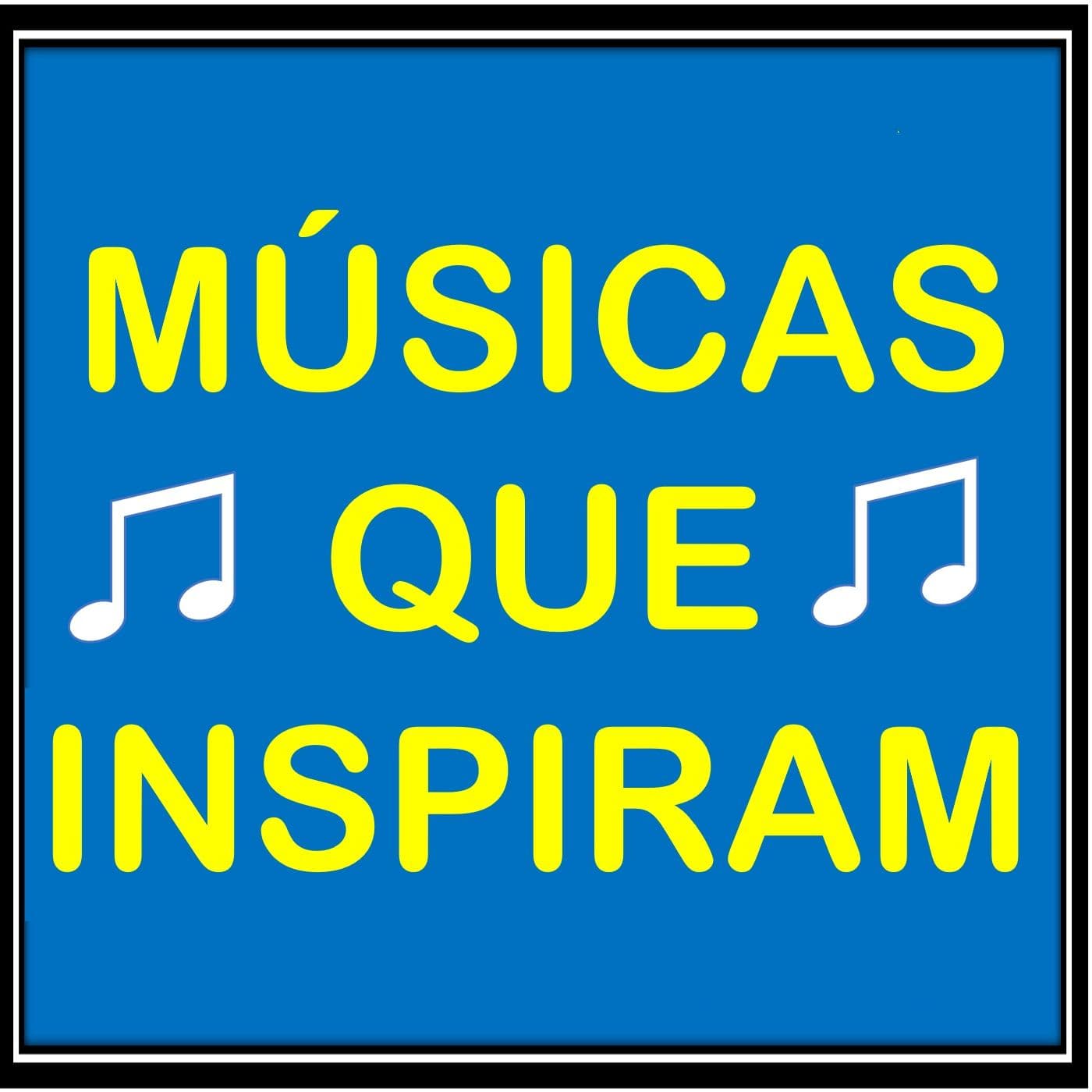 Músicas que Inspiram - Inglês/Português - Podcasts